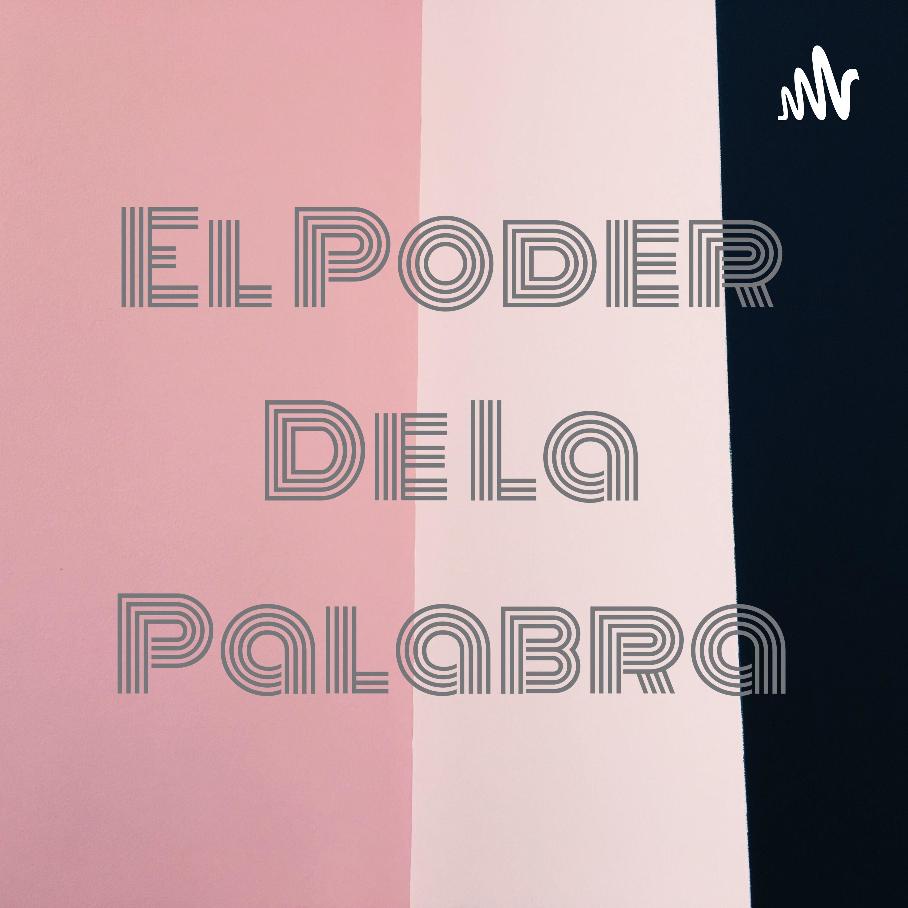 El Poder De La Palabra
