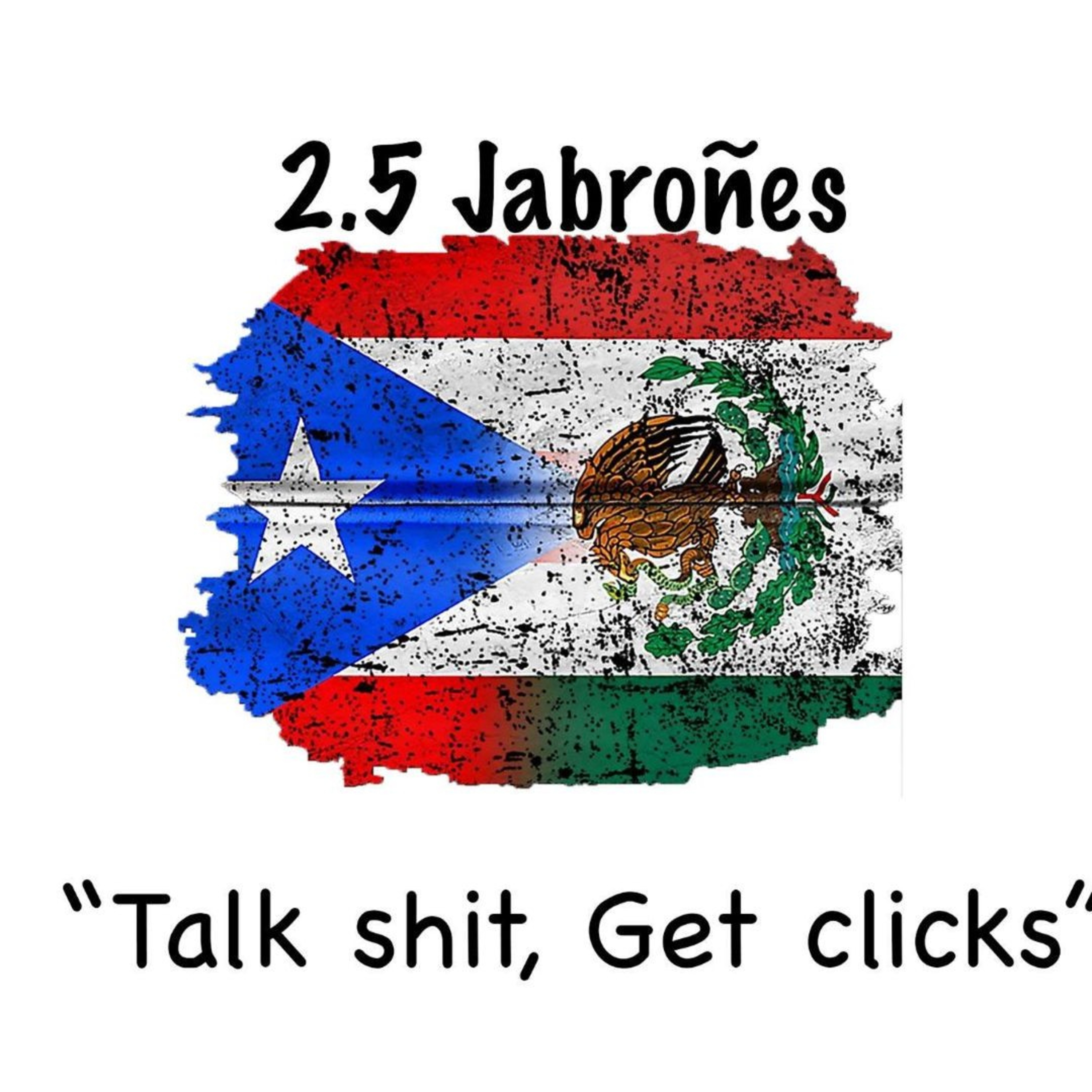 2 And A Half Jabroñes