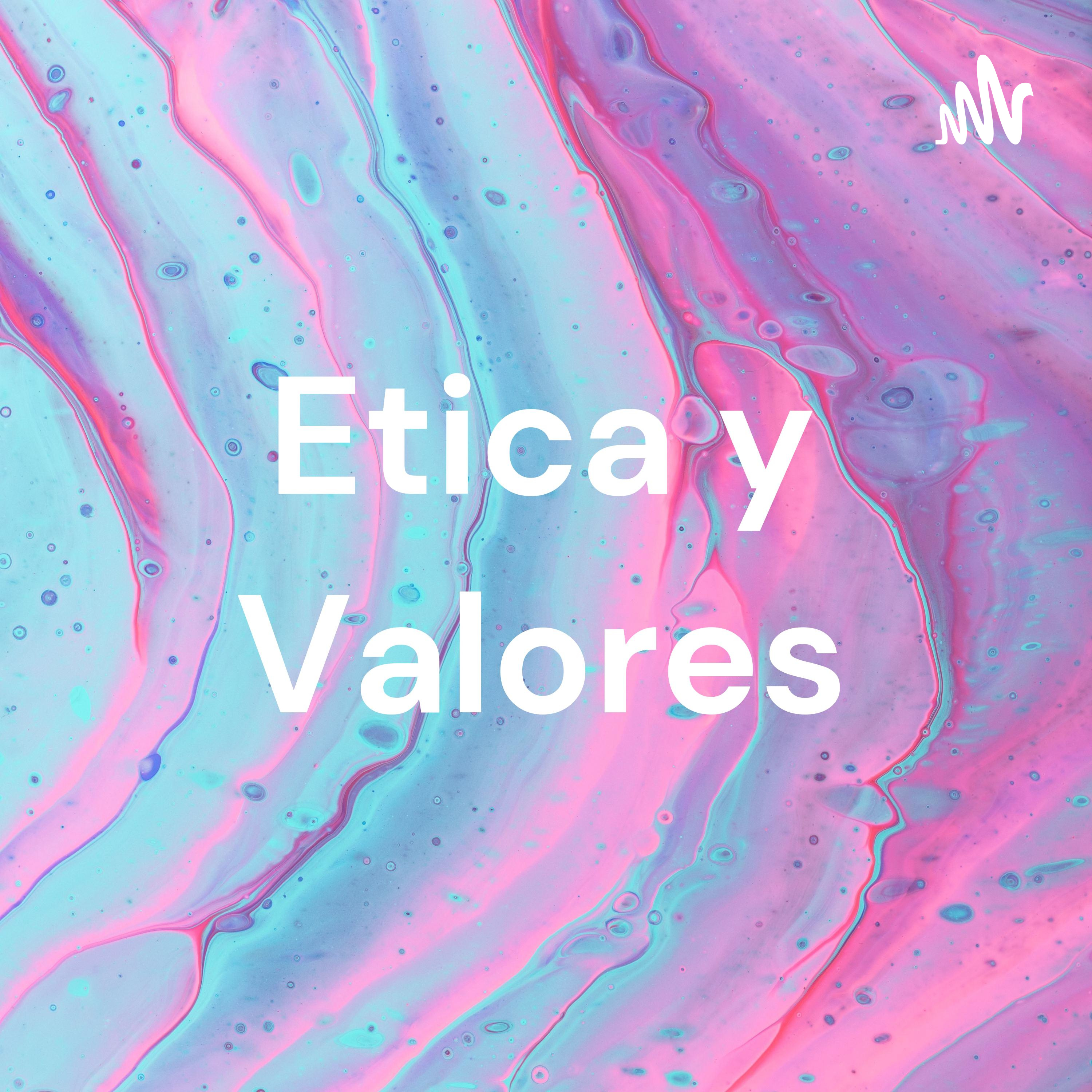 Etica y Valores