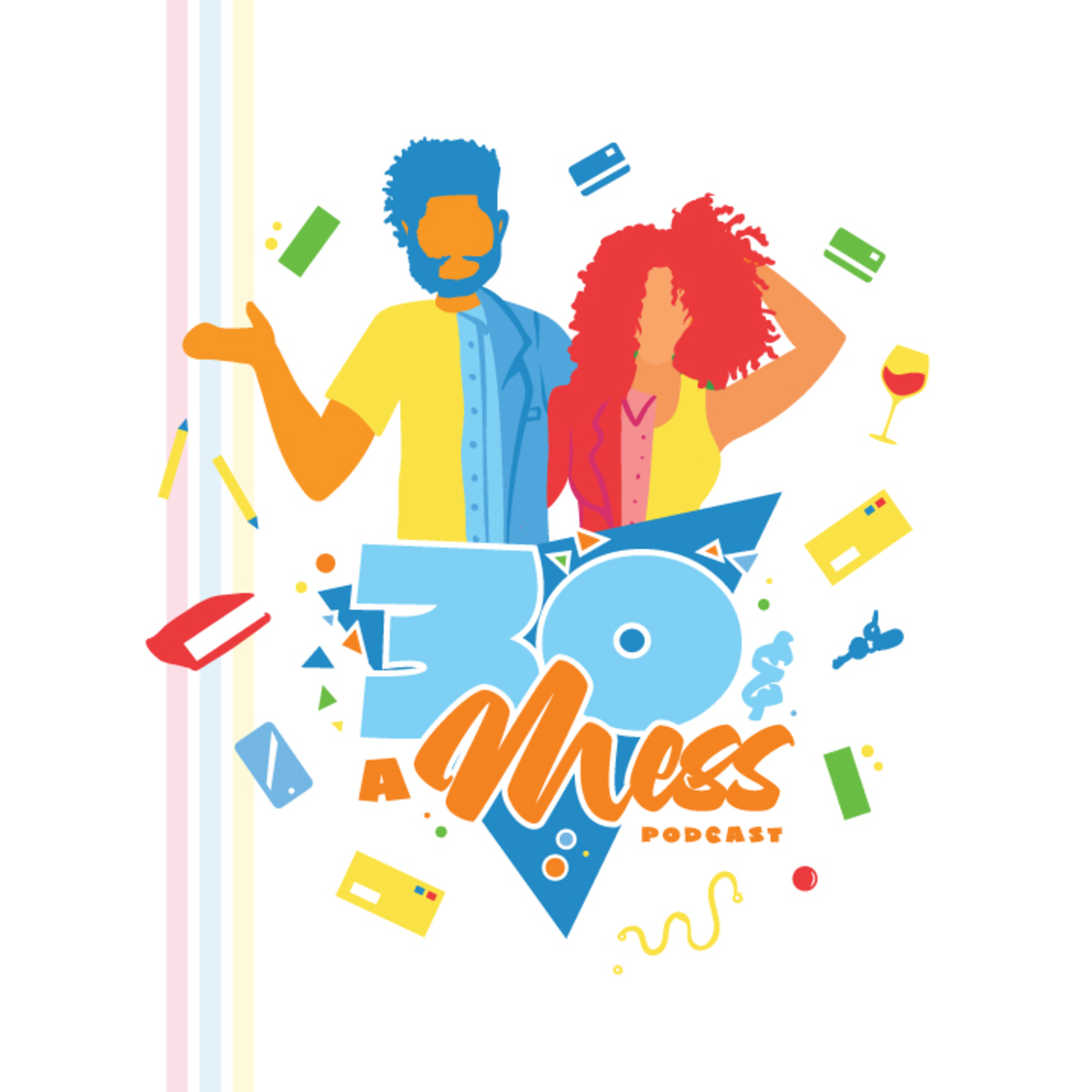 30AndAMess podcast artwork