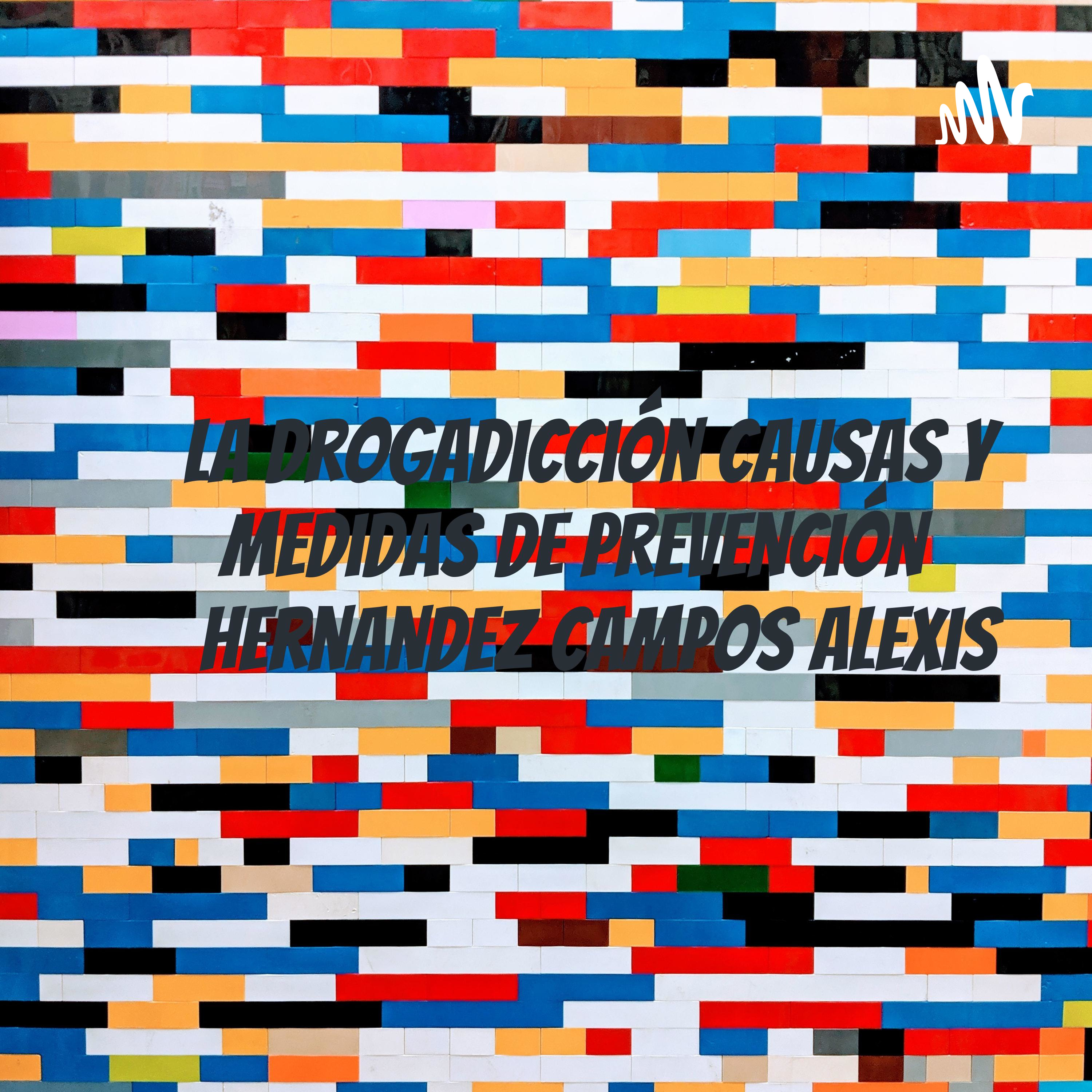 La Drogadicción Causas Y Medidas De Prevención    Hernandez Campos Alexis cover art