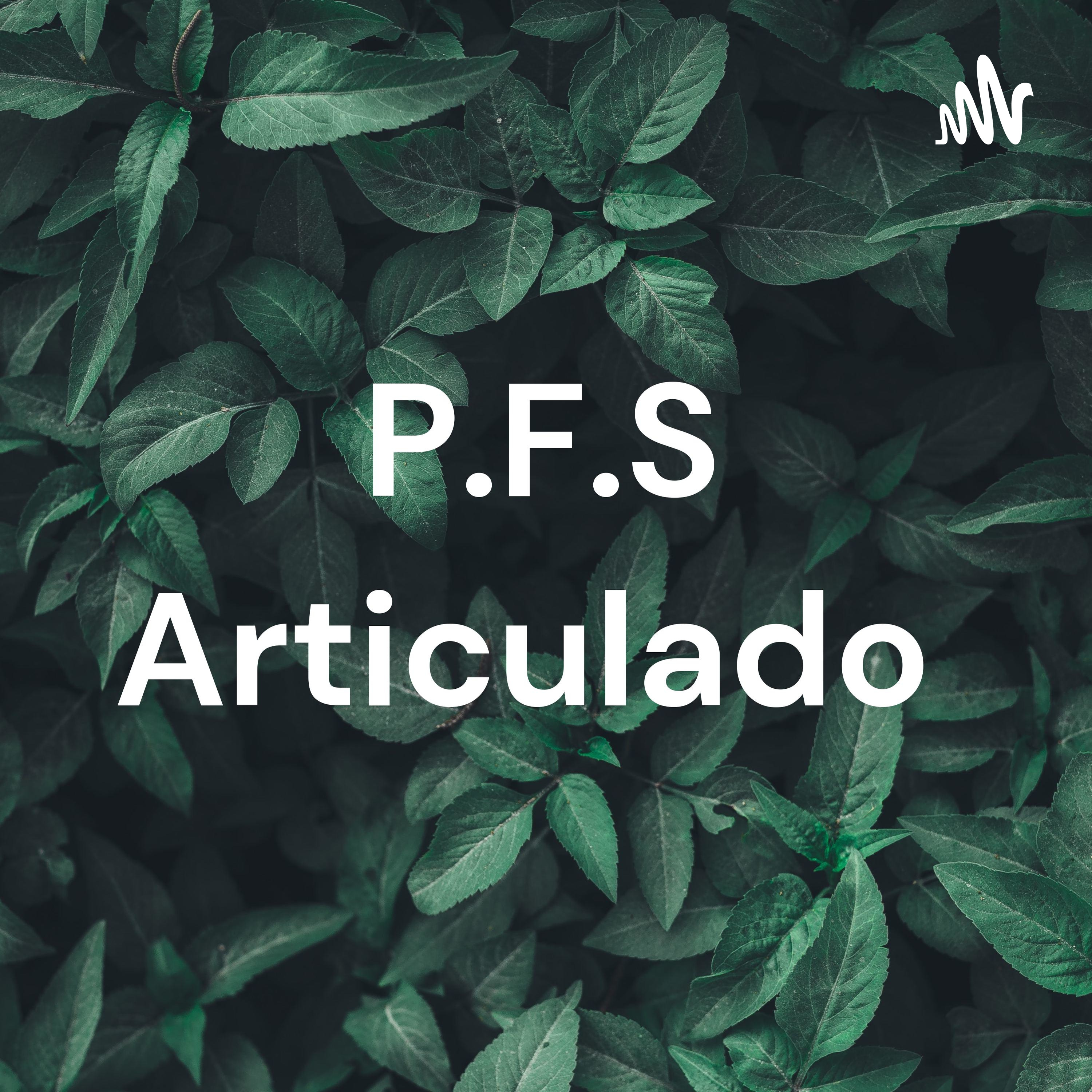 P.F.S Articulado