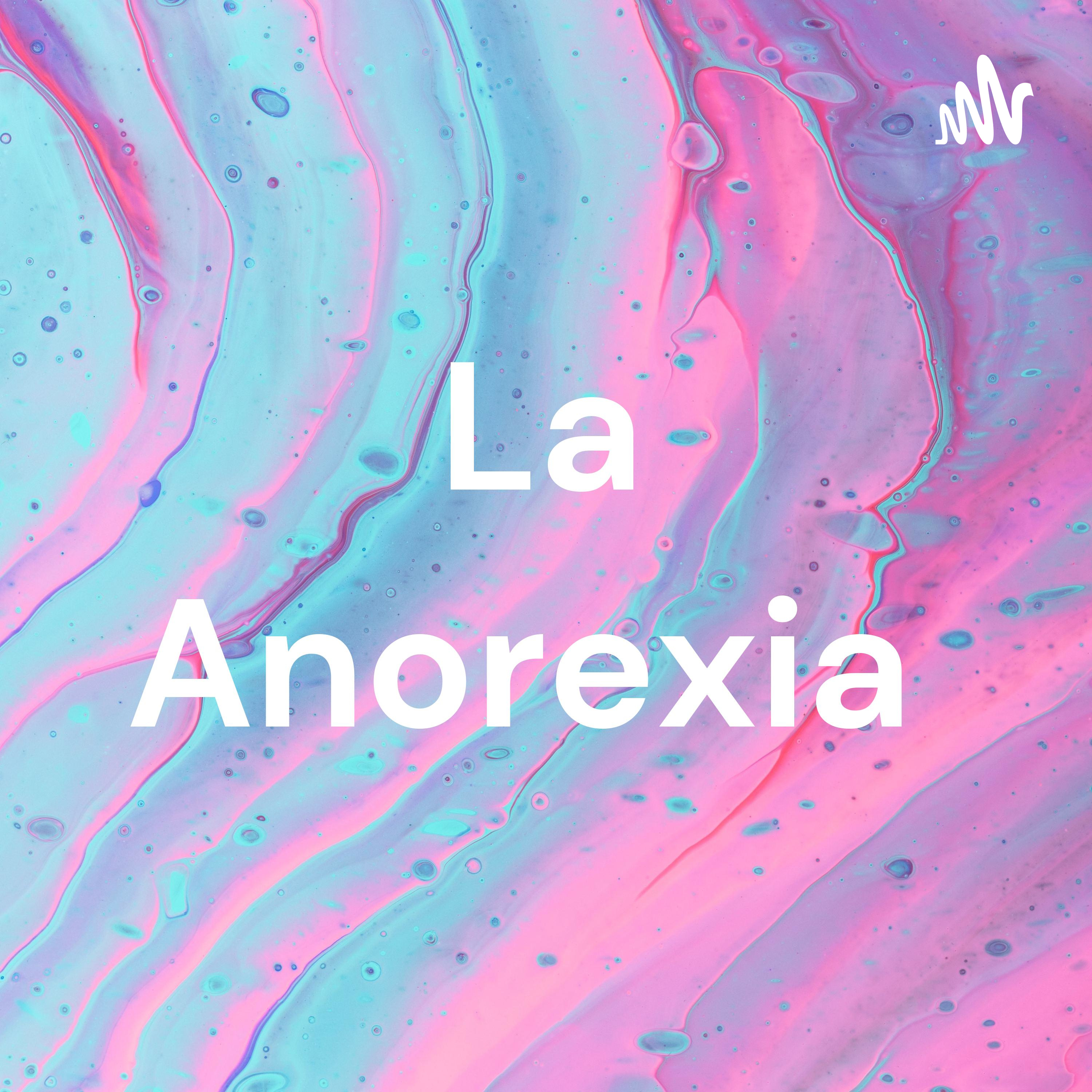 Anorexia