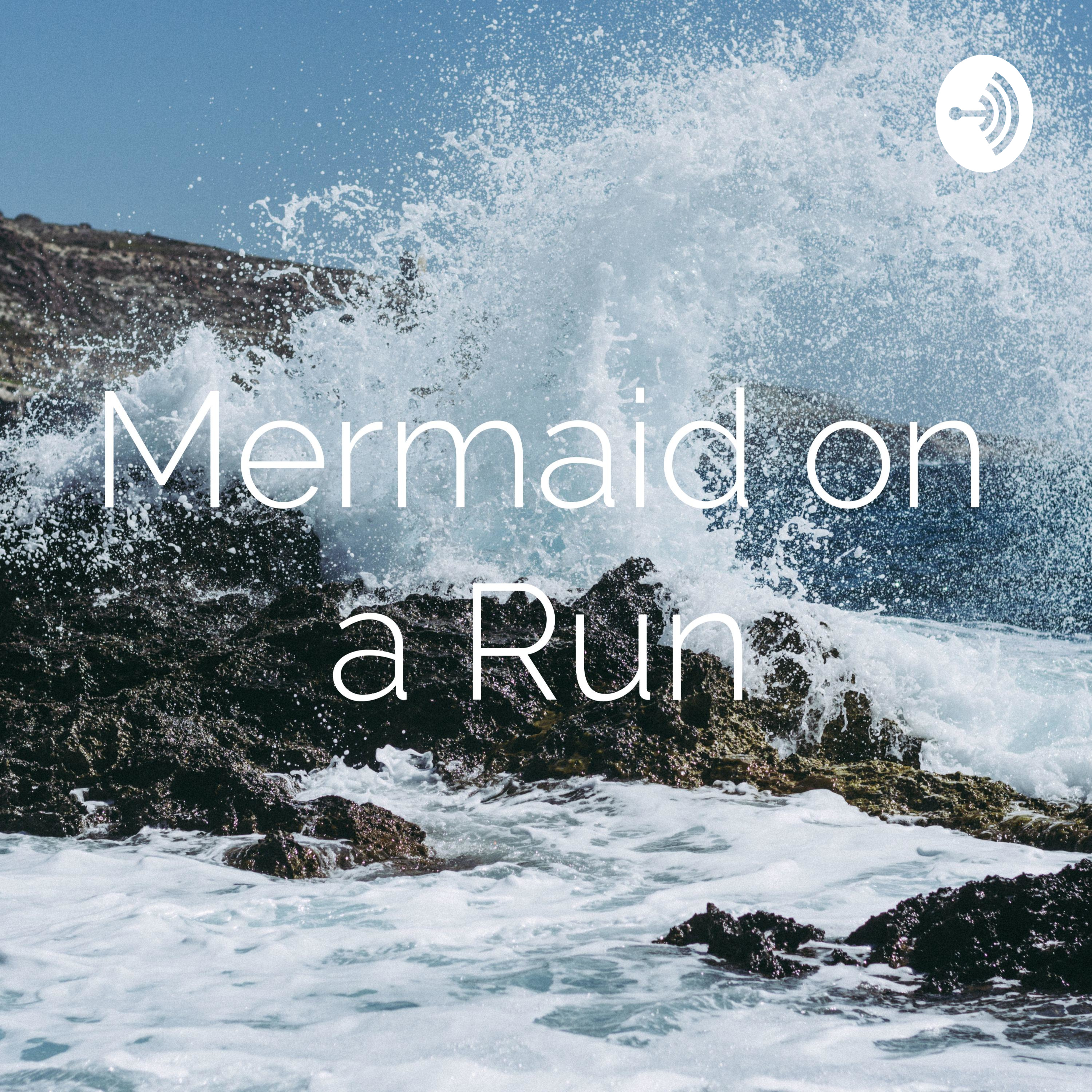Mermaid on a Run