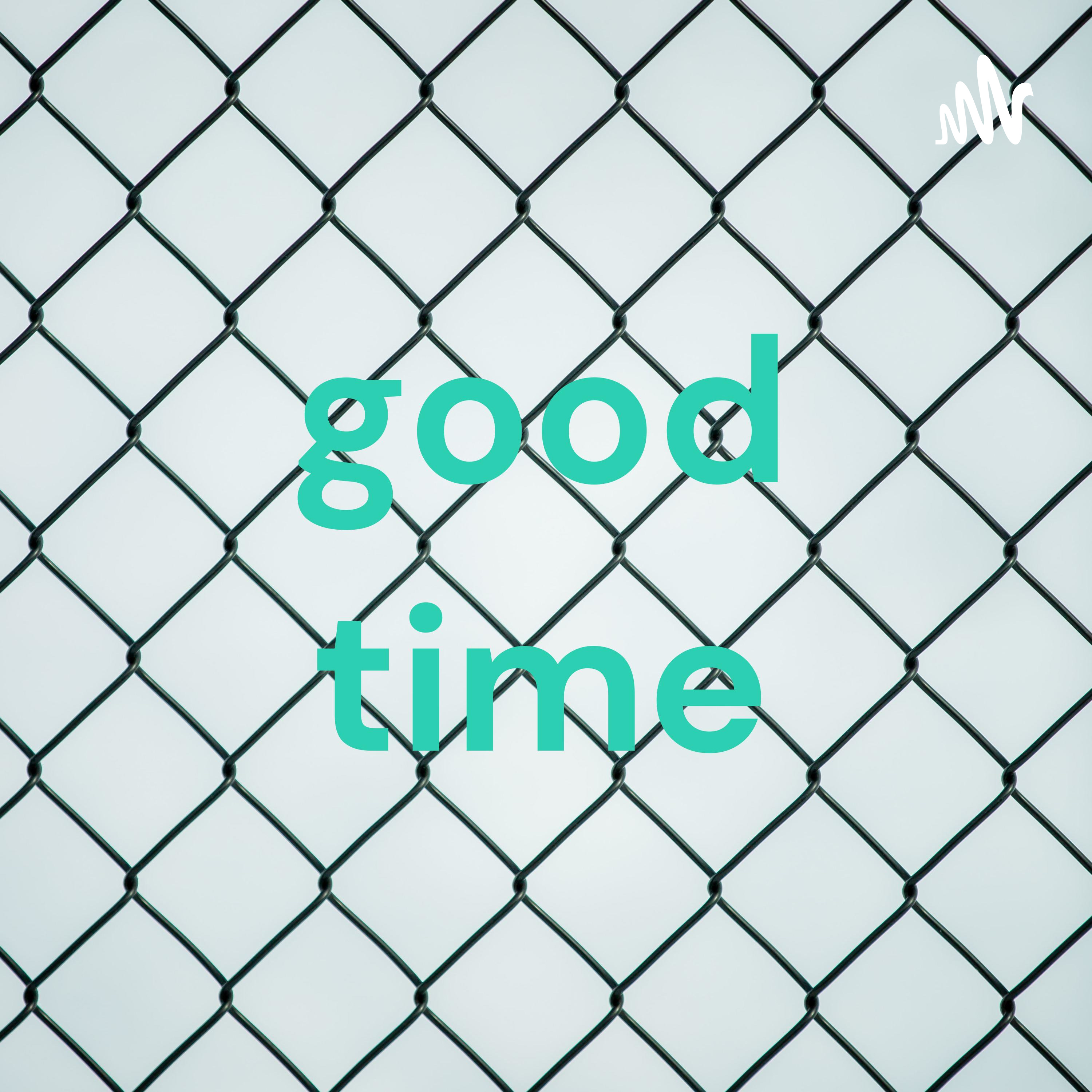 good time