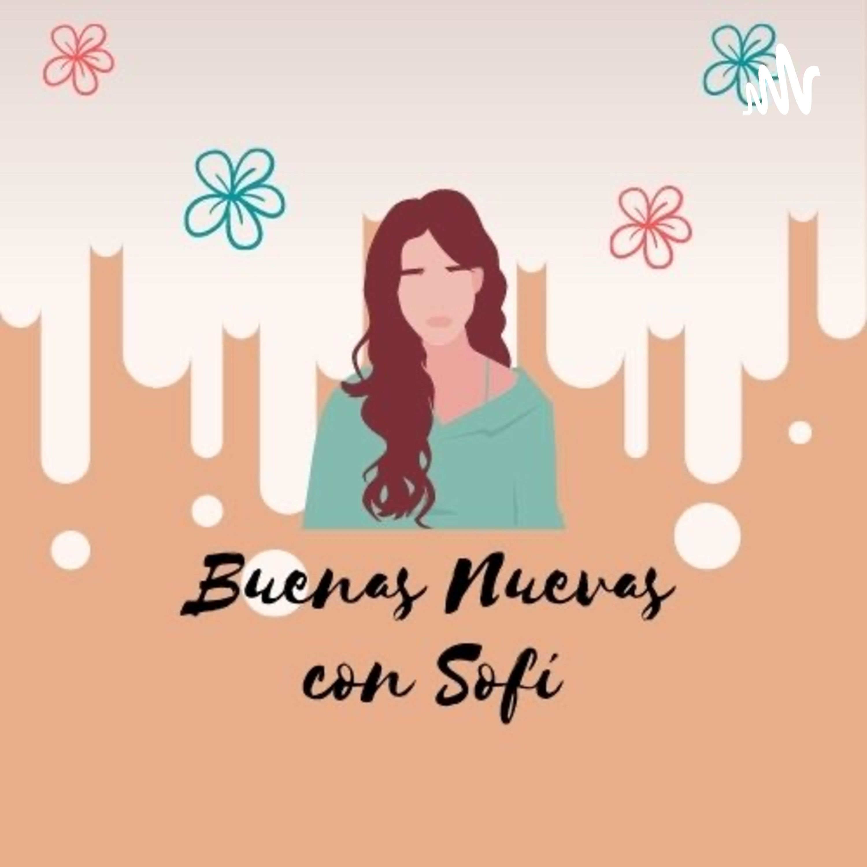 Buenas Nuevas con Sofí podcast artwork