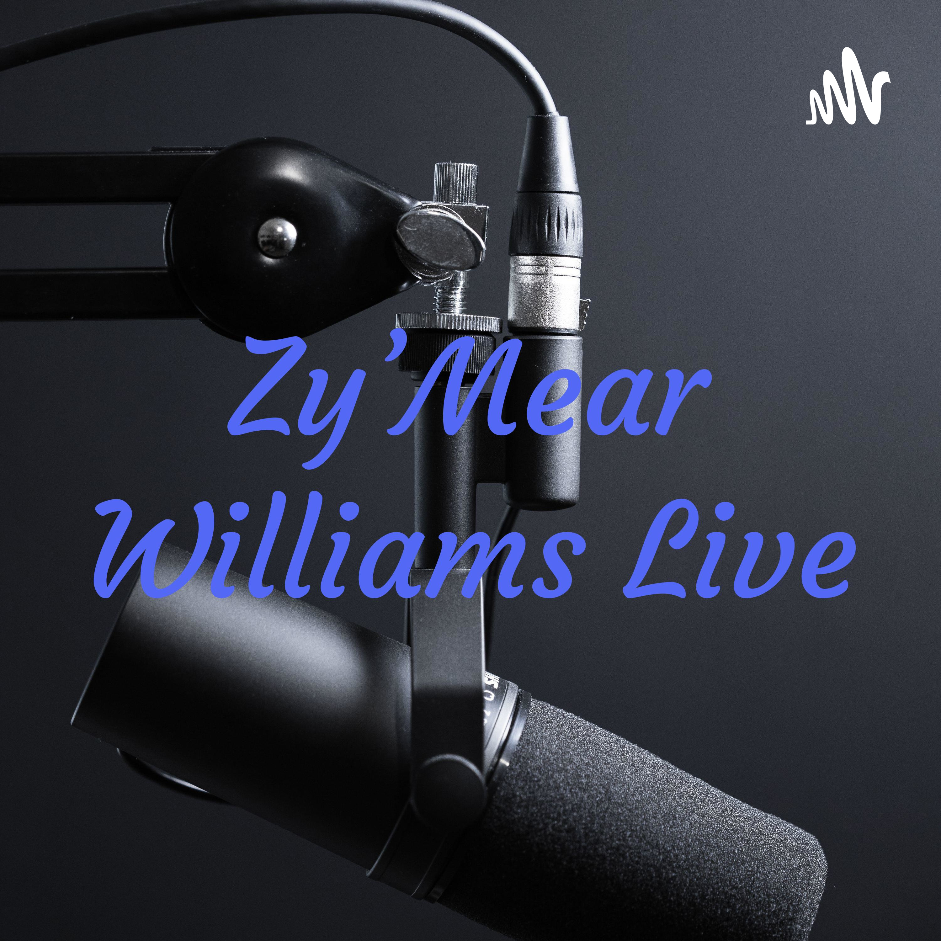 Zy'Mear Williams Live