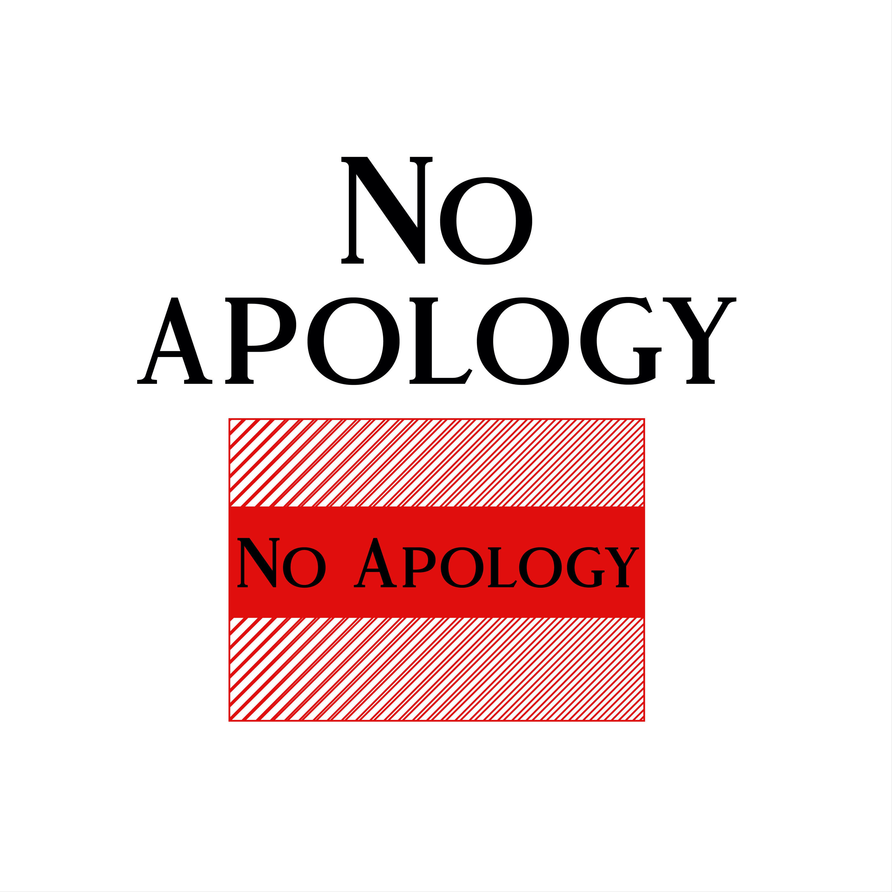 No Apology
