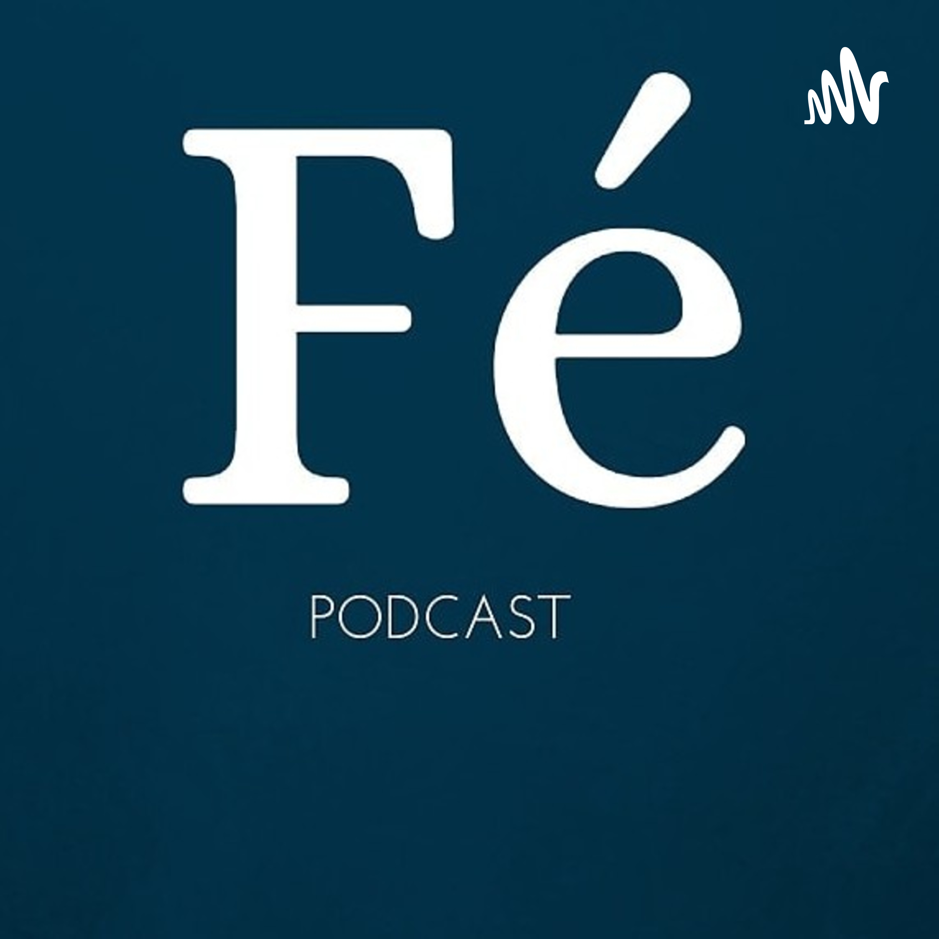 Fé Podcast