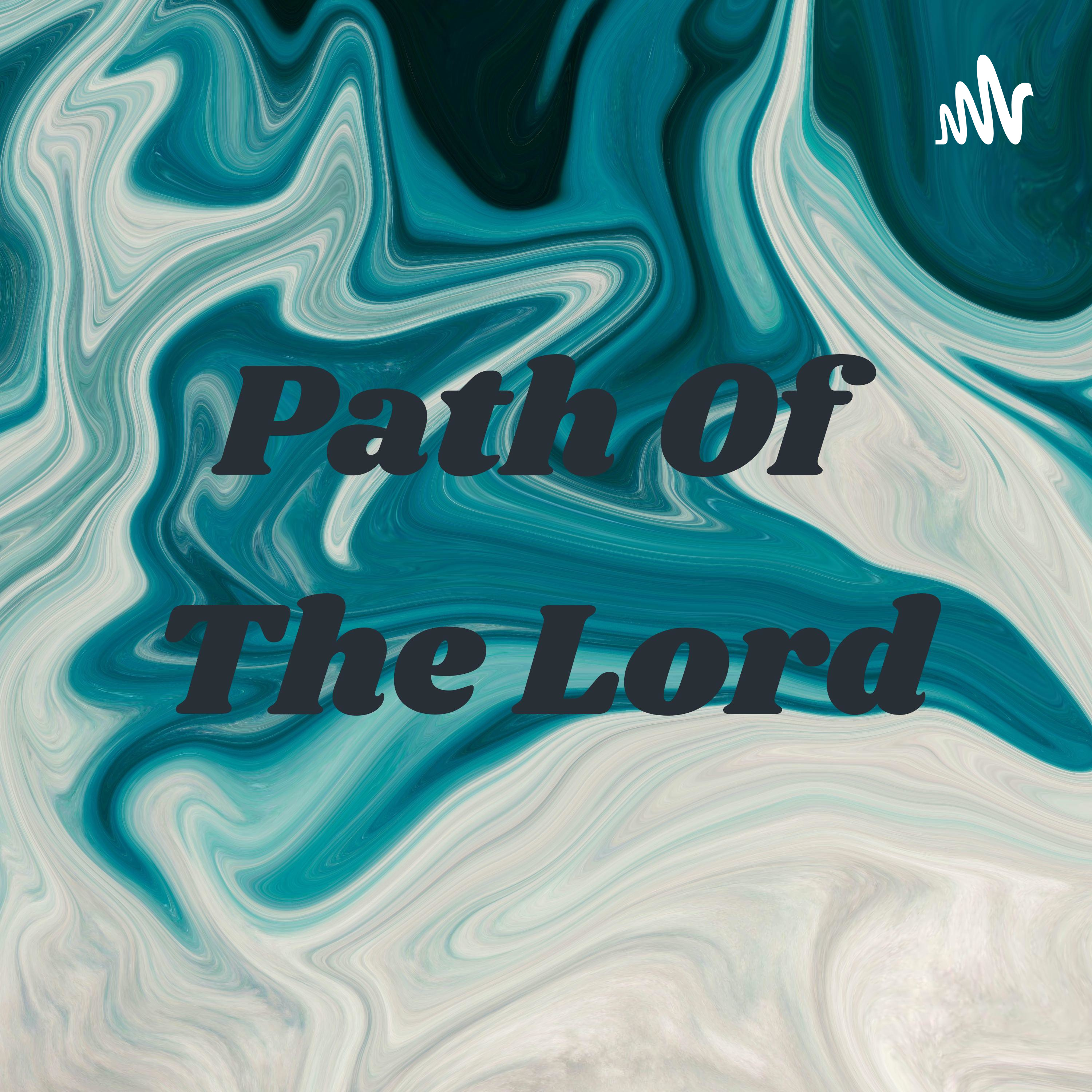 Path Of The Lord