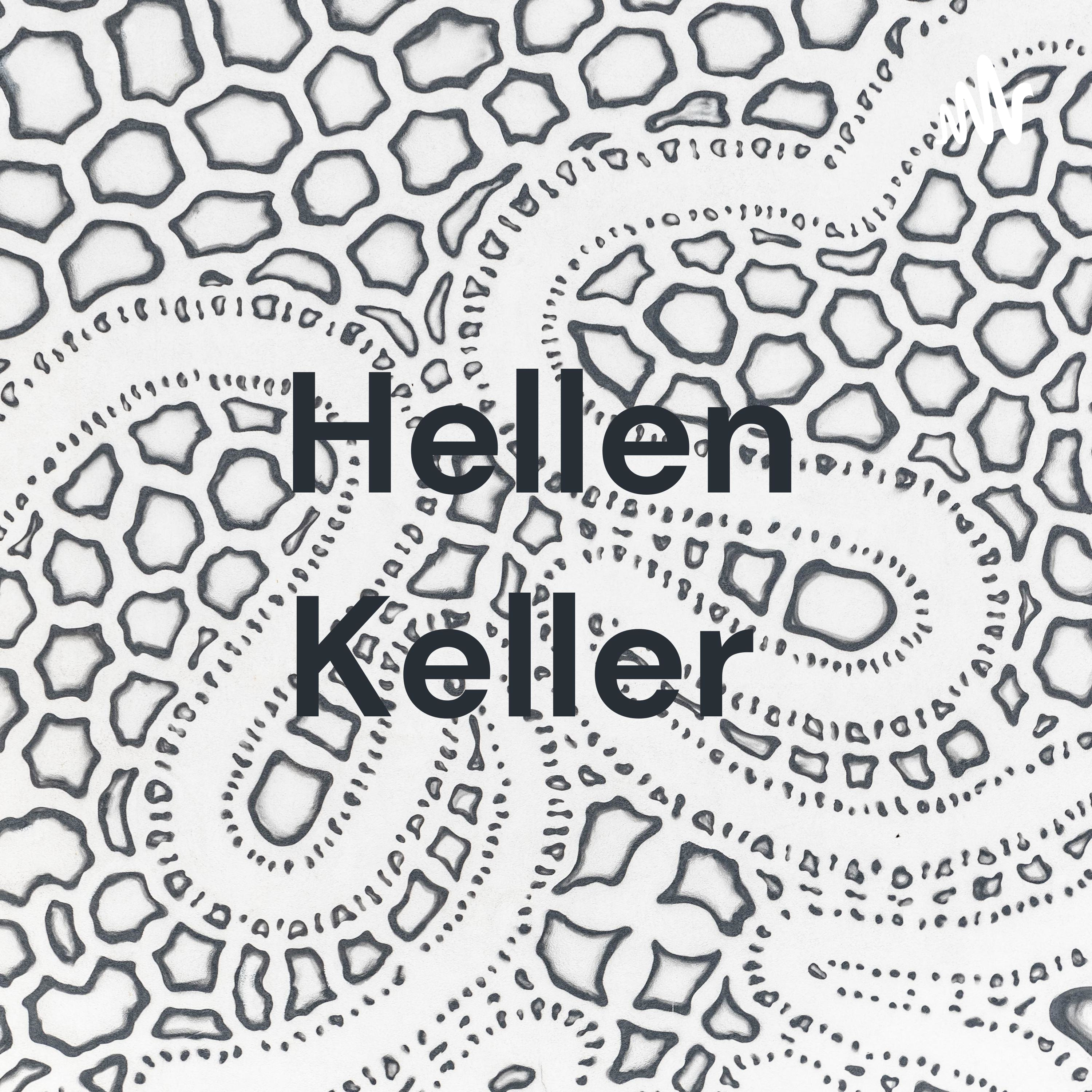 Hellen Keller 
