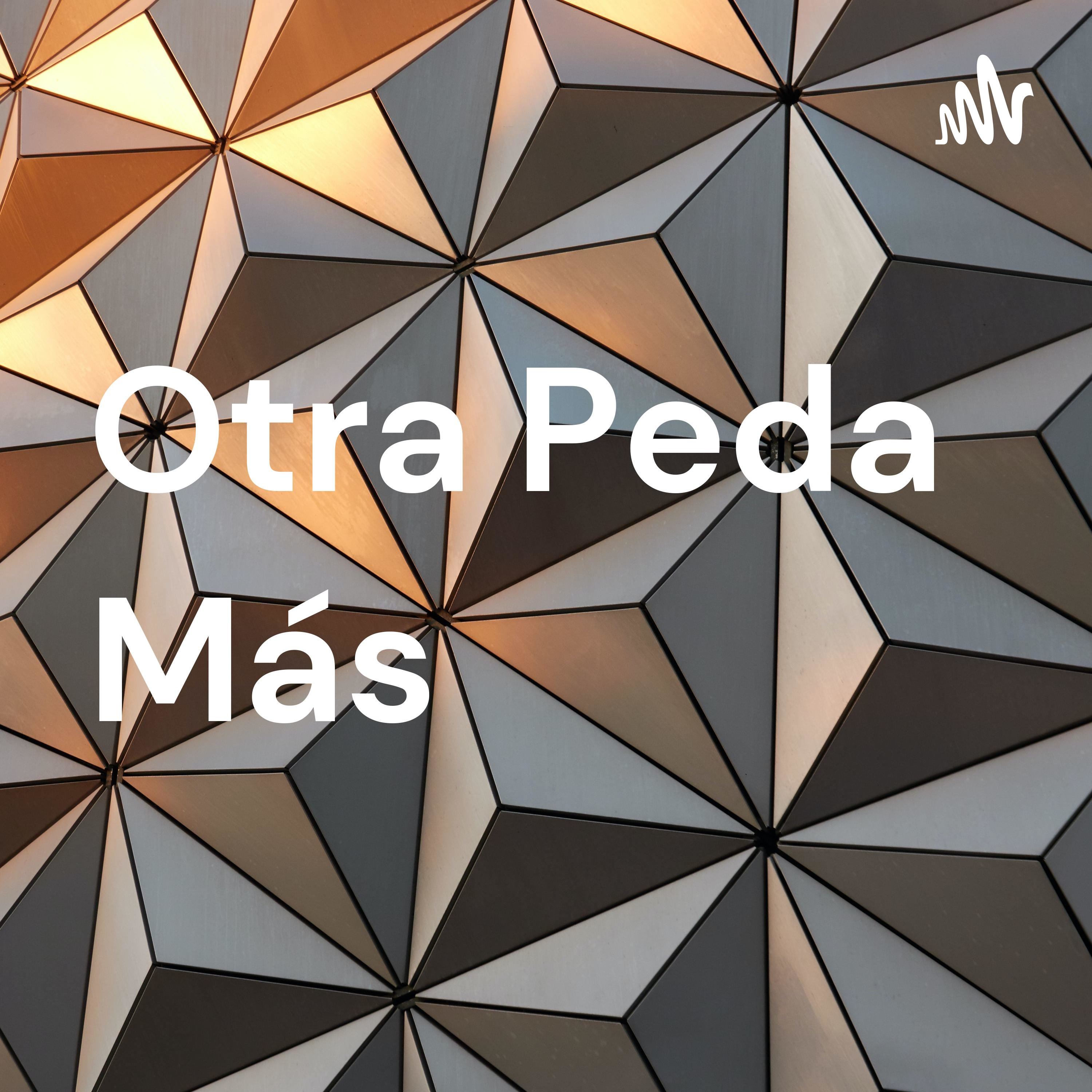 Otra Peda Más