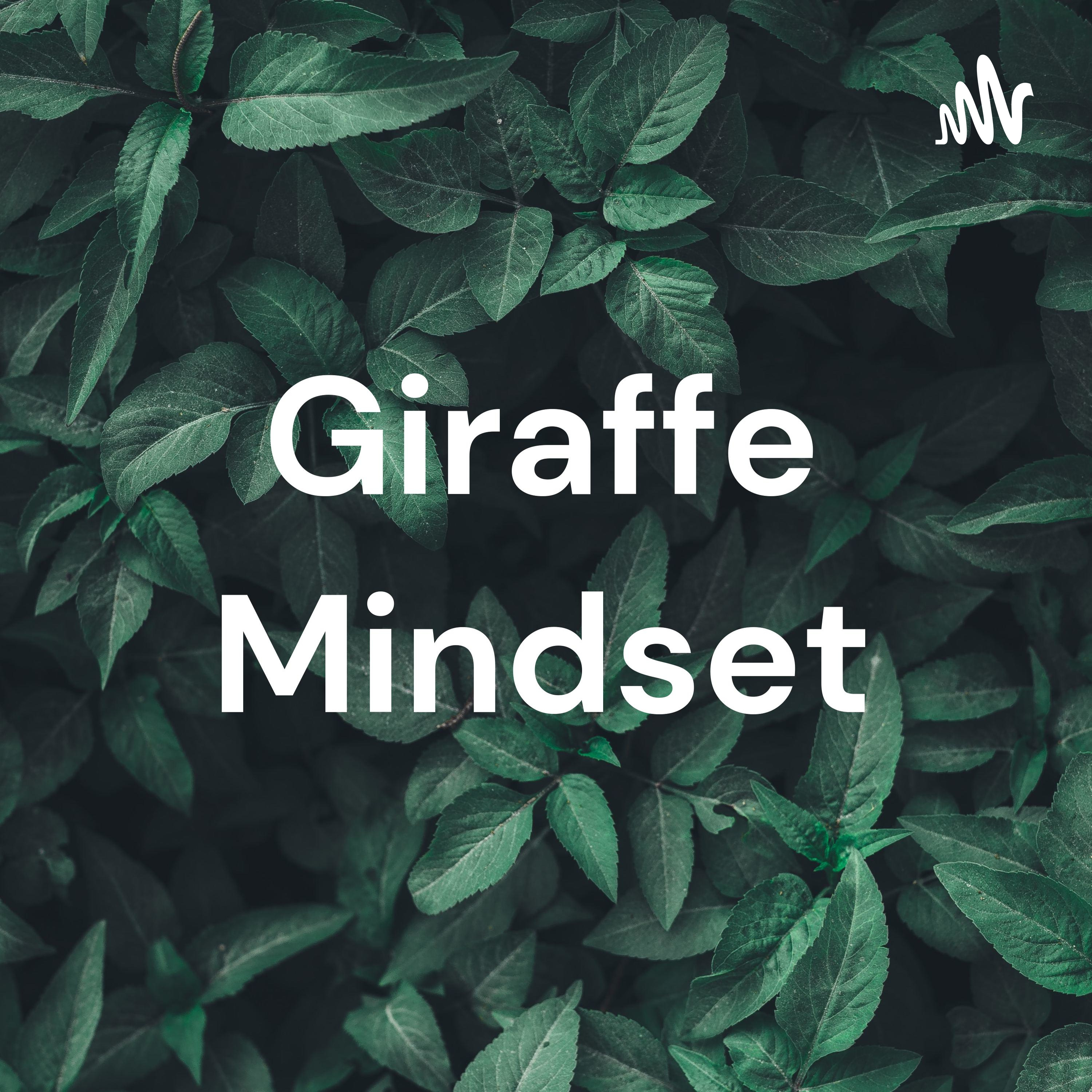 Giraffe Mindset