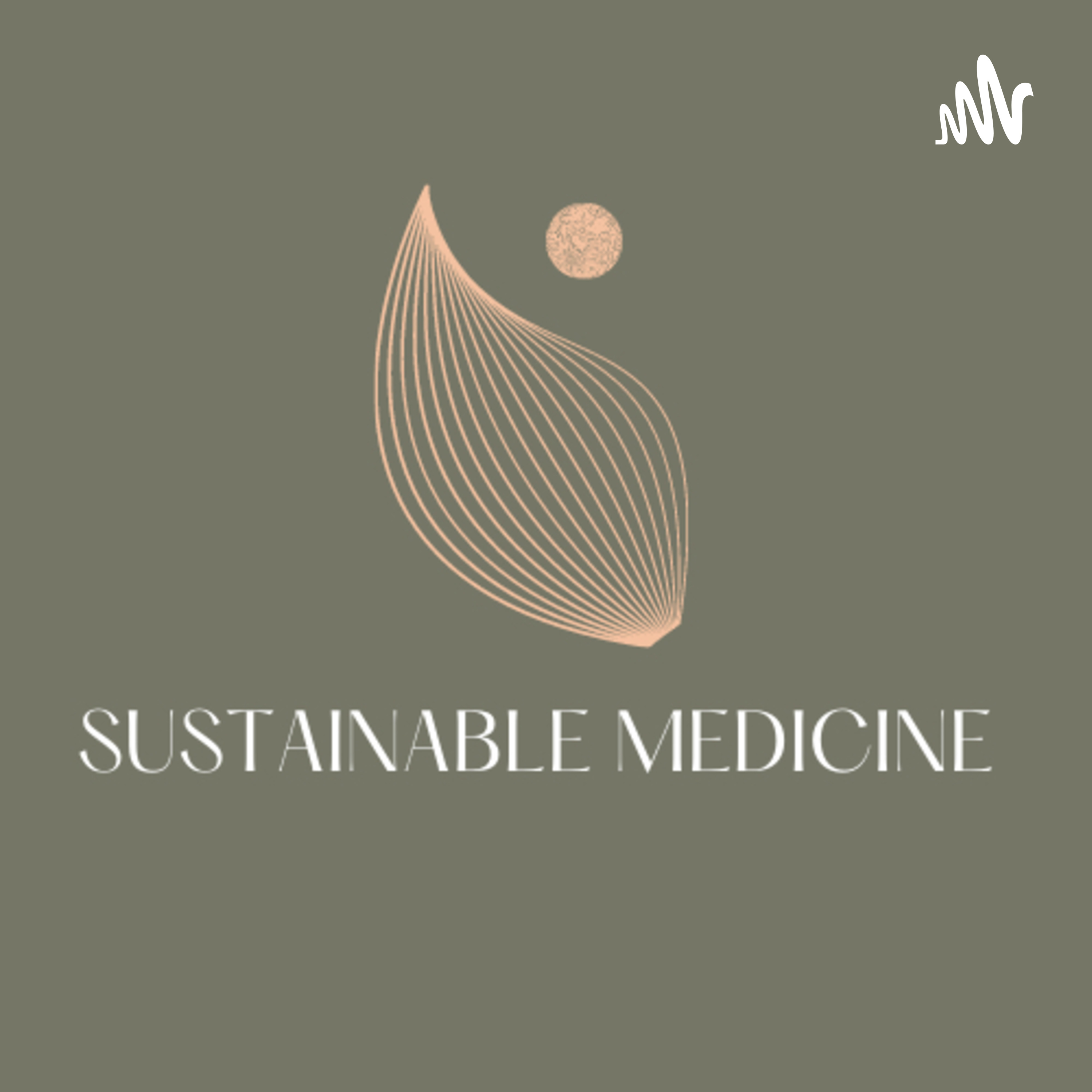 Sustainable Medicine