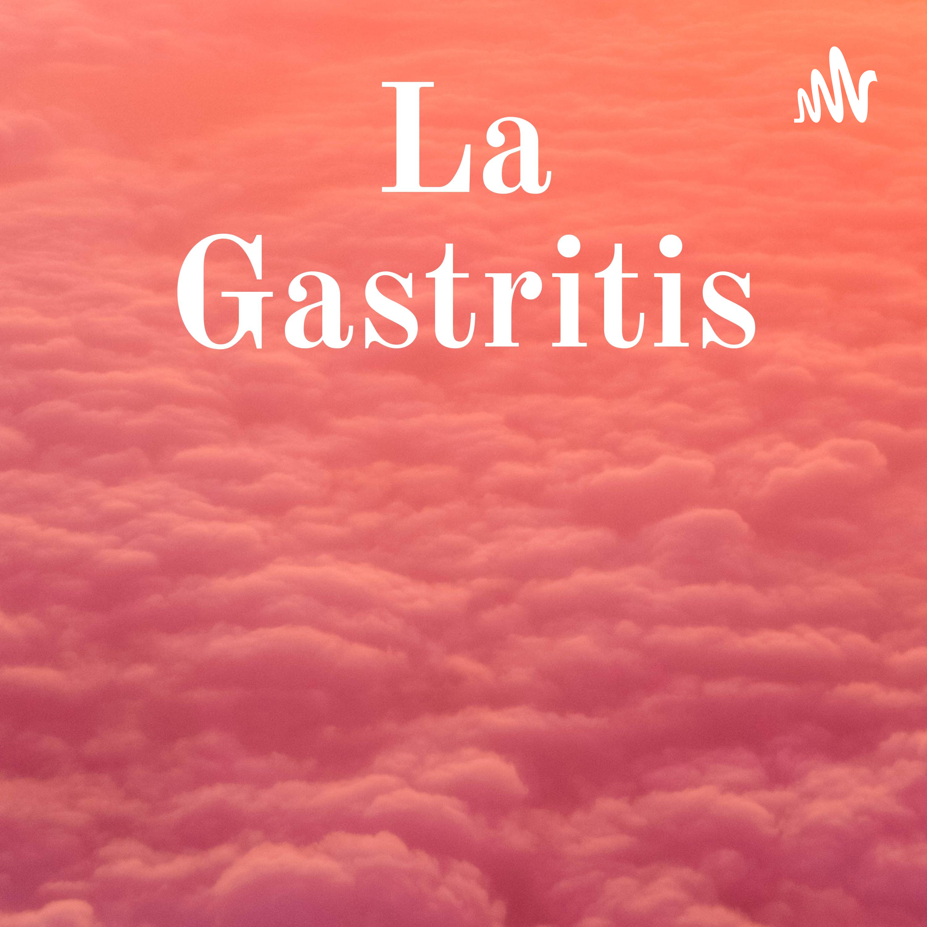 La Gastritis