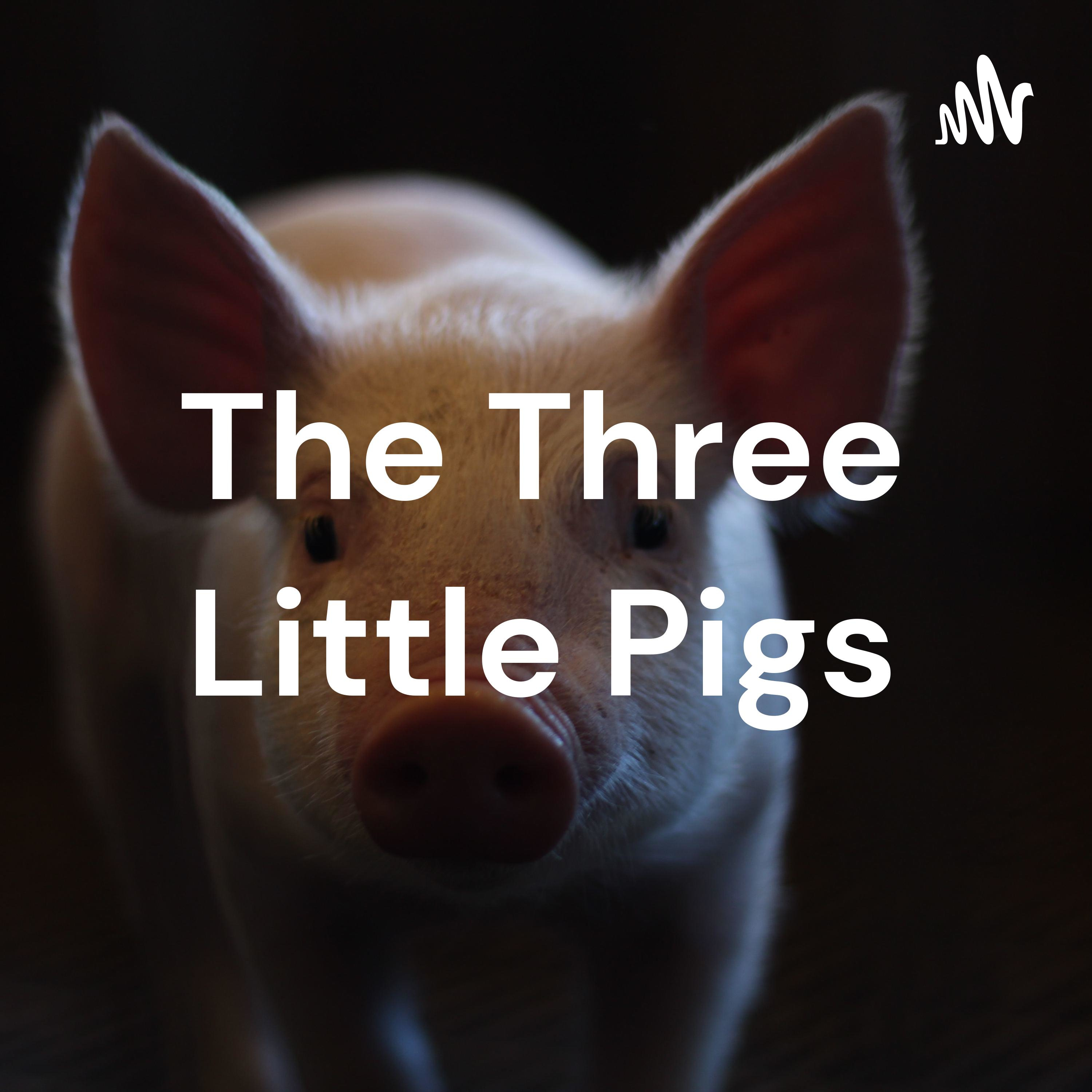 The Three Little Pigs