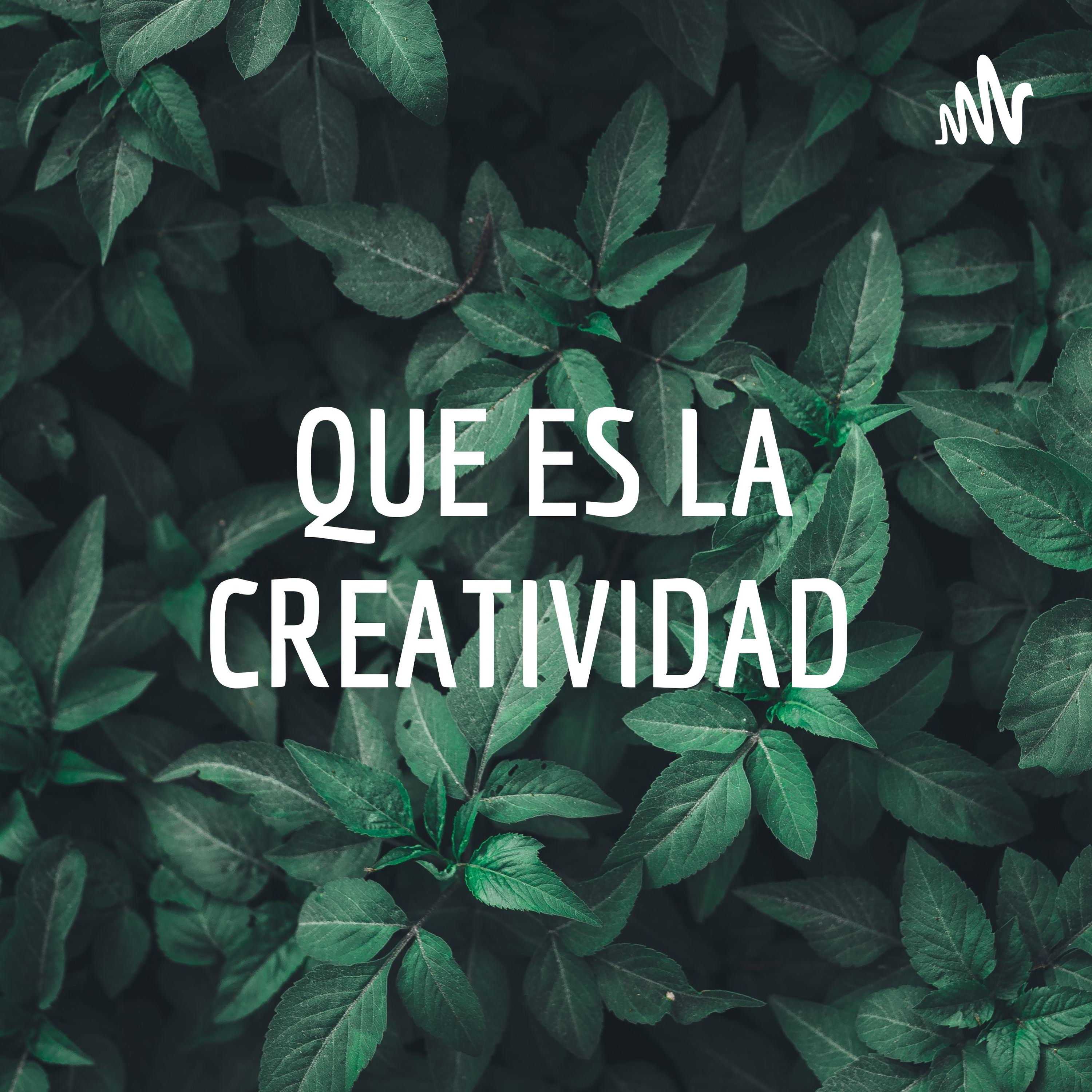 QUE ES LA CREATIVIDAD 