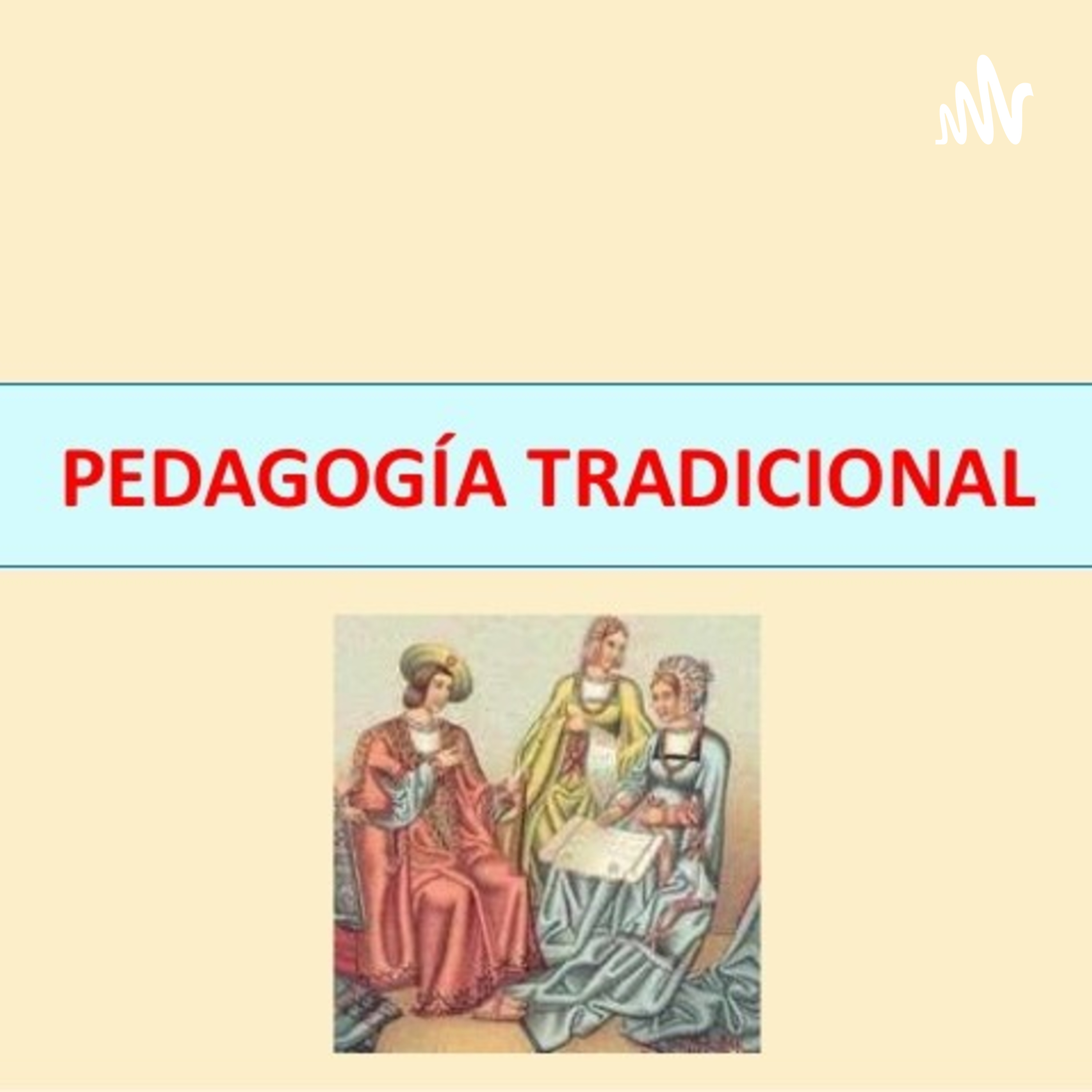 PEDAGOGÍA TRADICIONAL