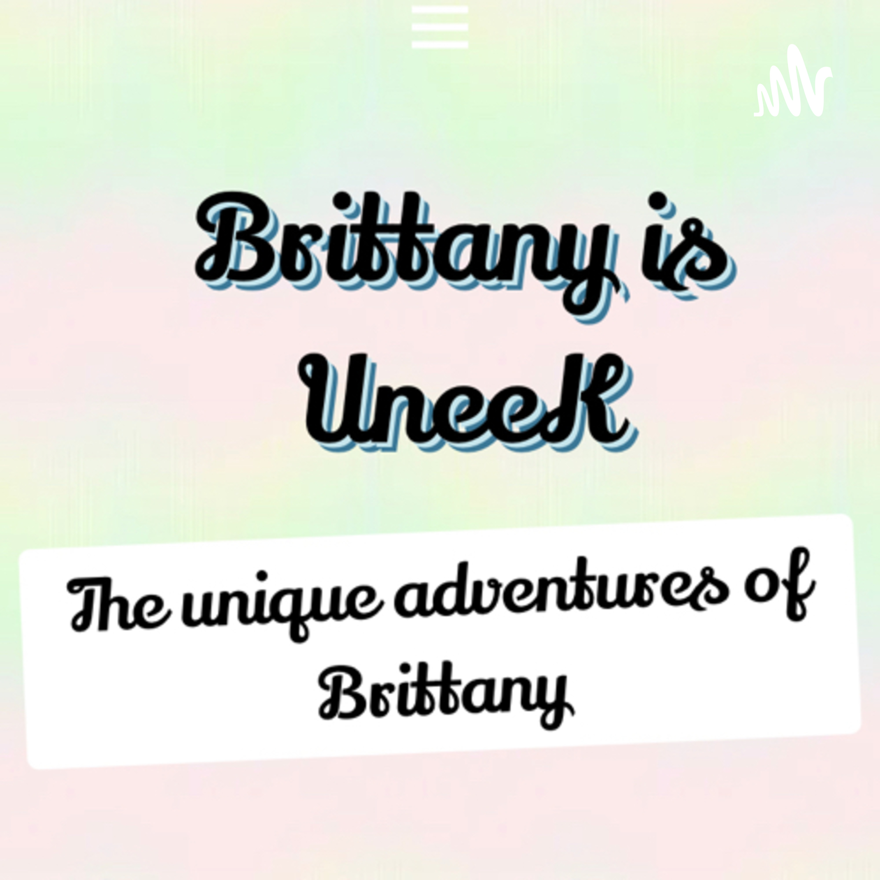 Brittany is UneeK 