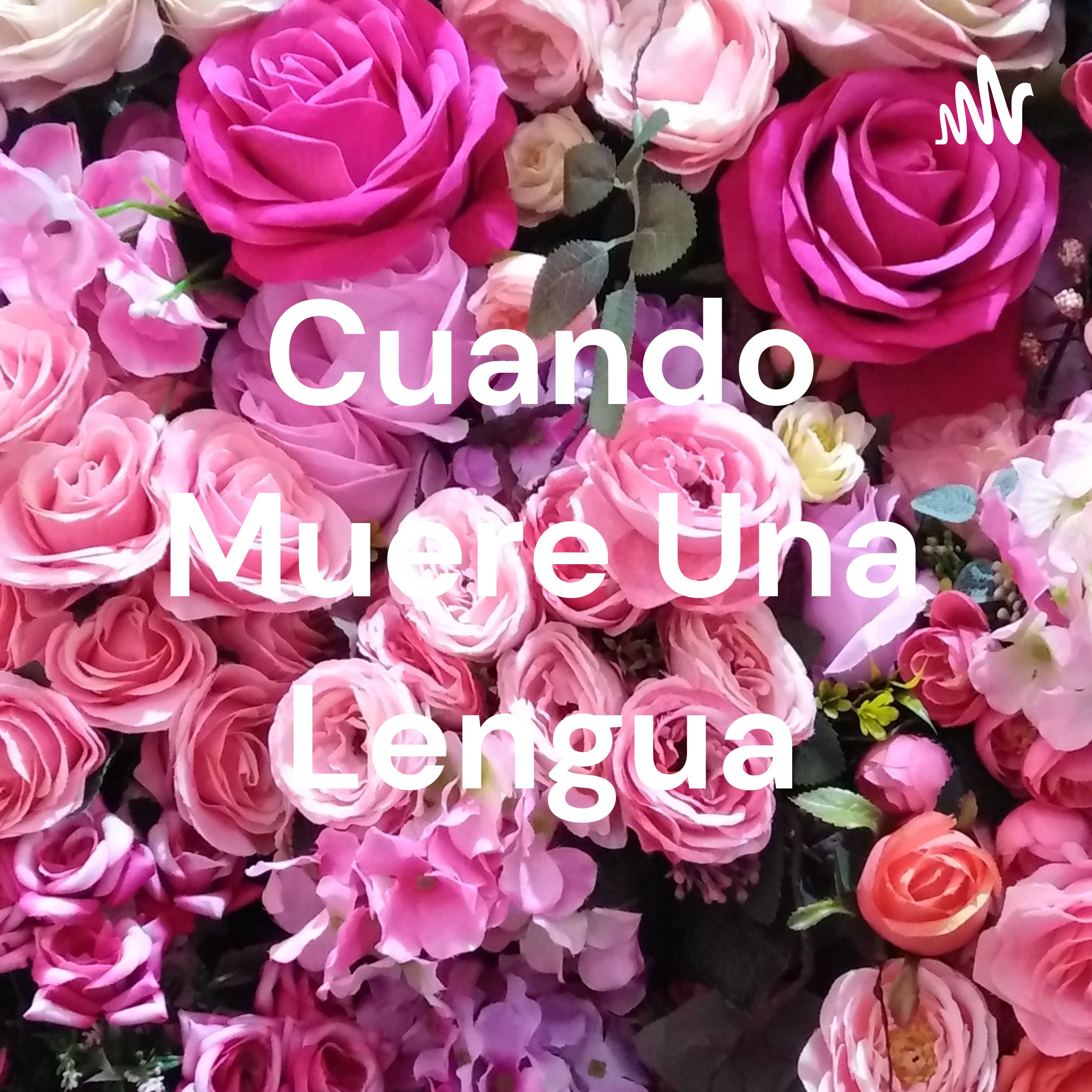 Cuando Muere Una Lengua