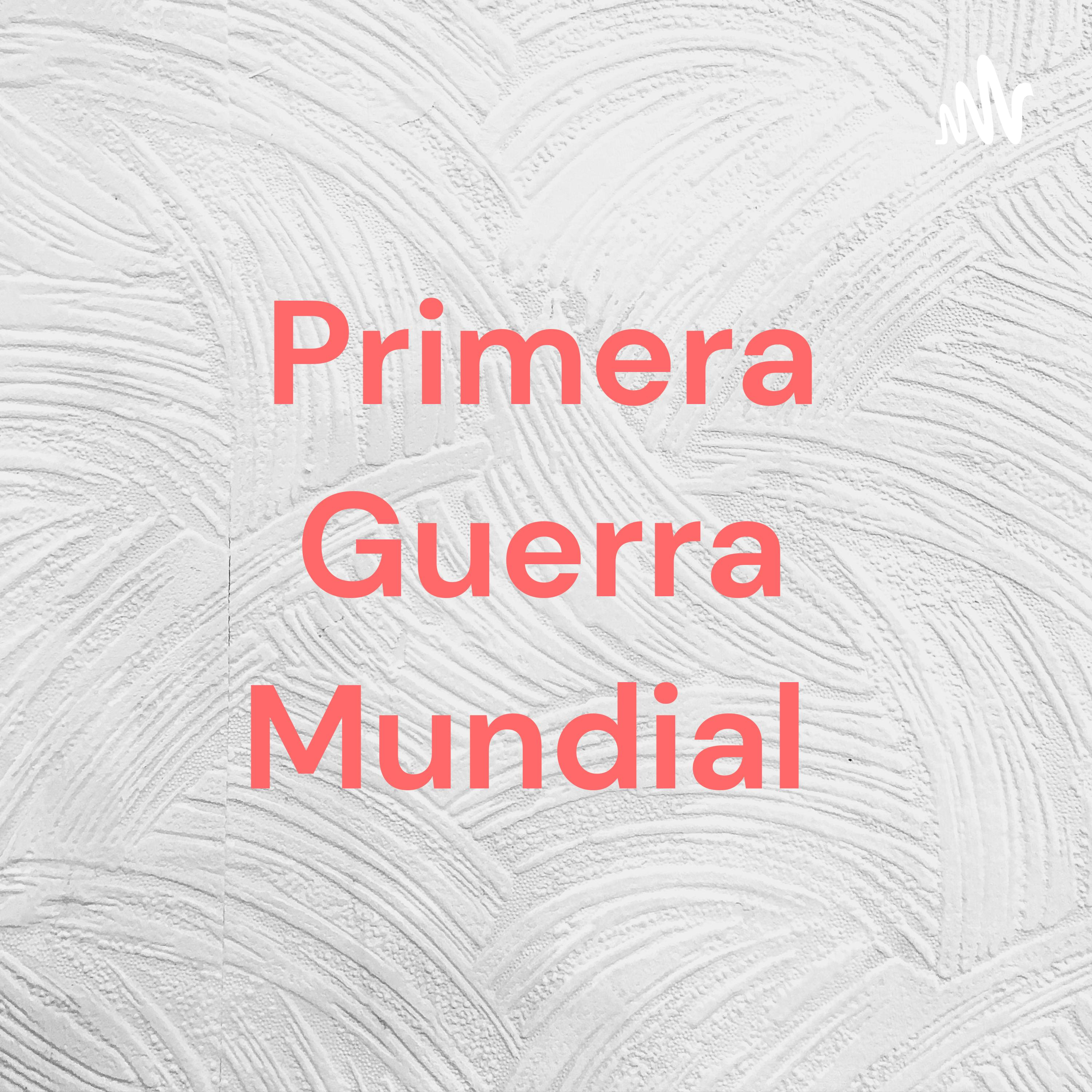 Primera Guerra Mundial 