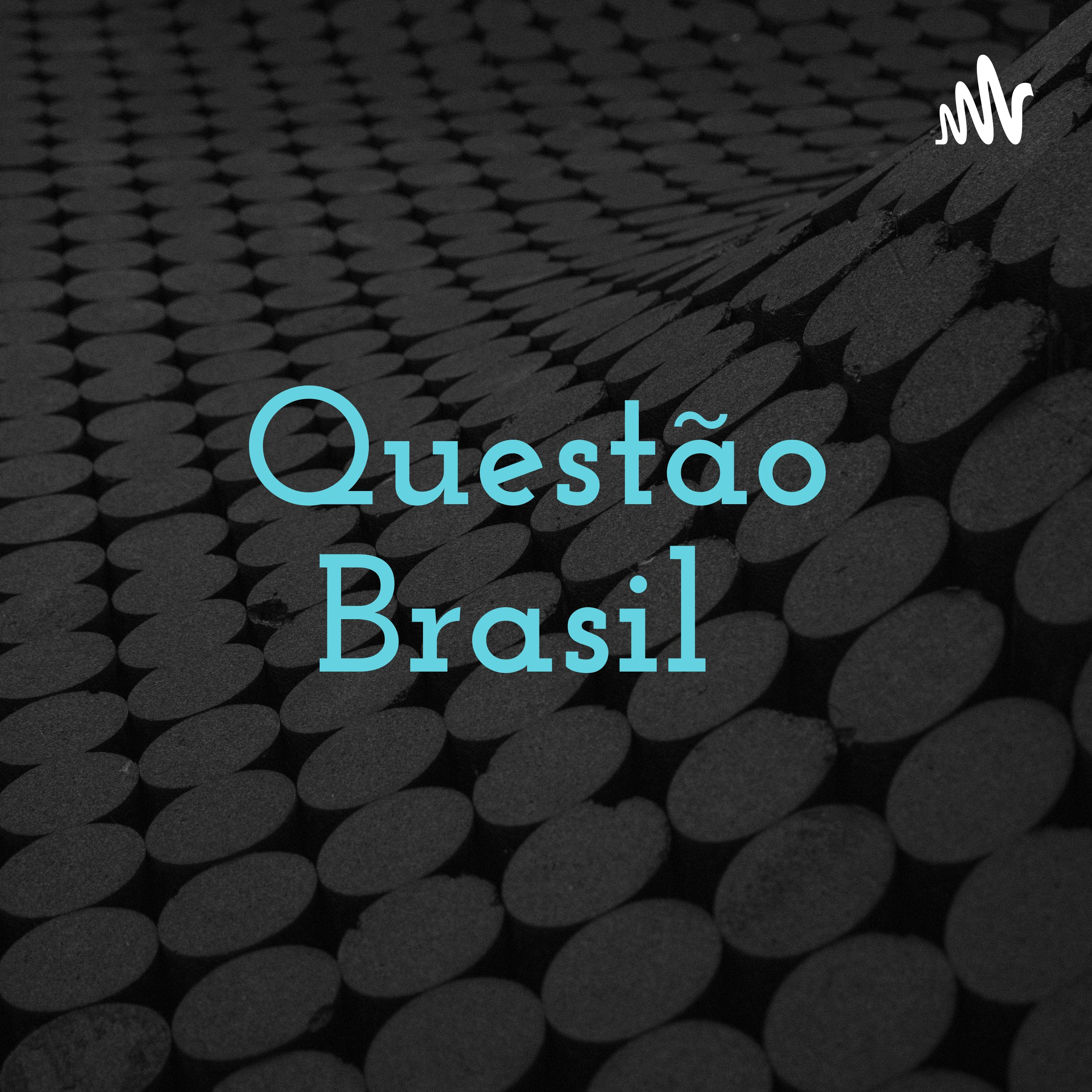 Questão Brasil podcast artwork