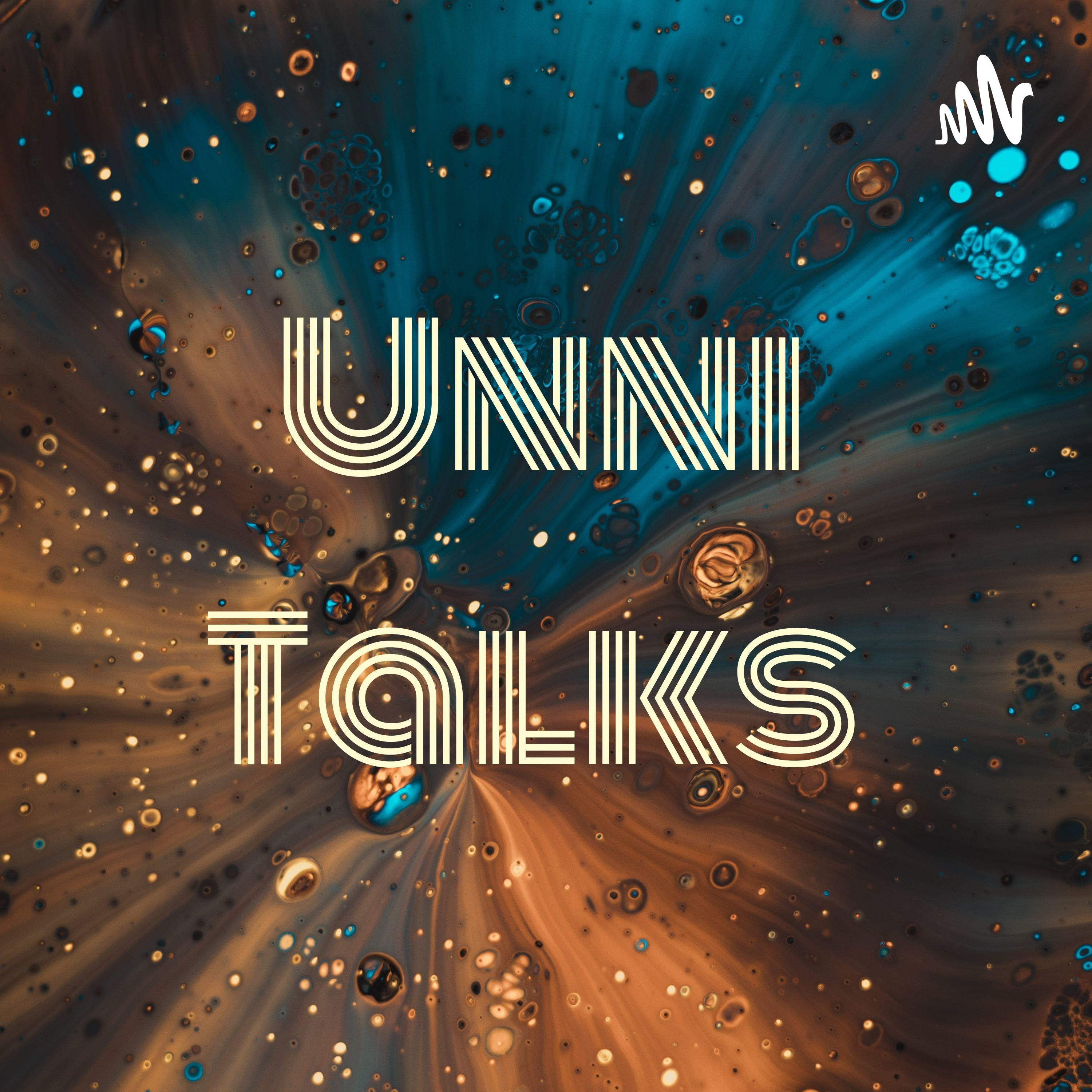 Unni Talks 