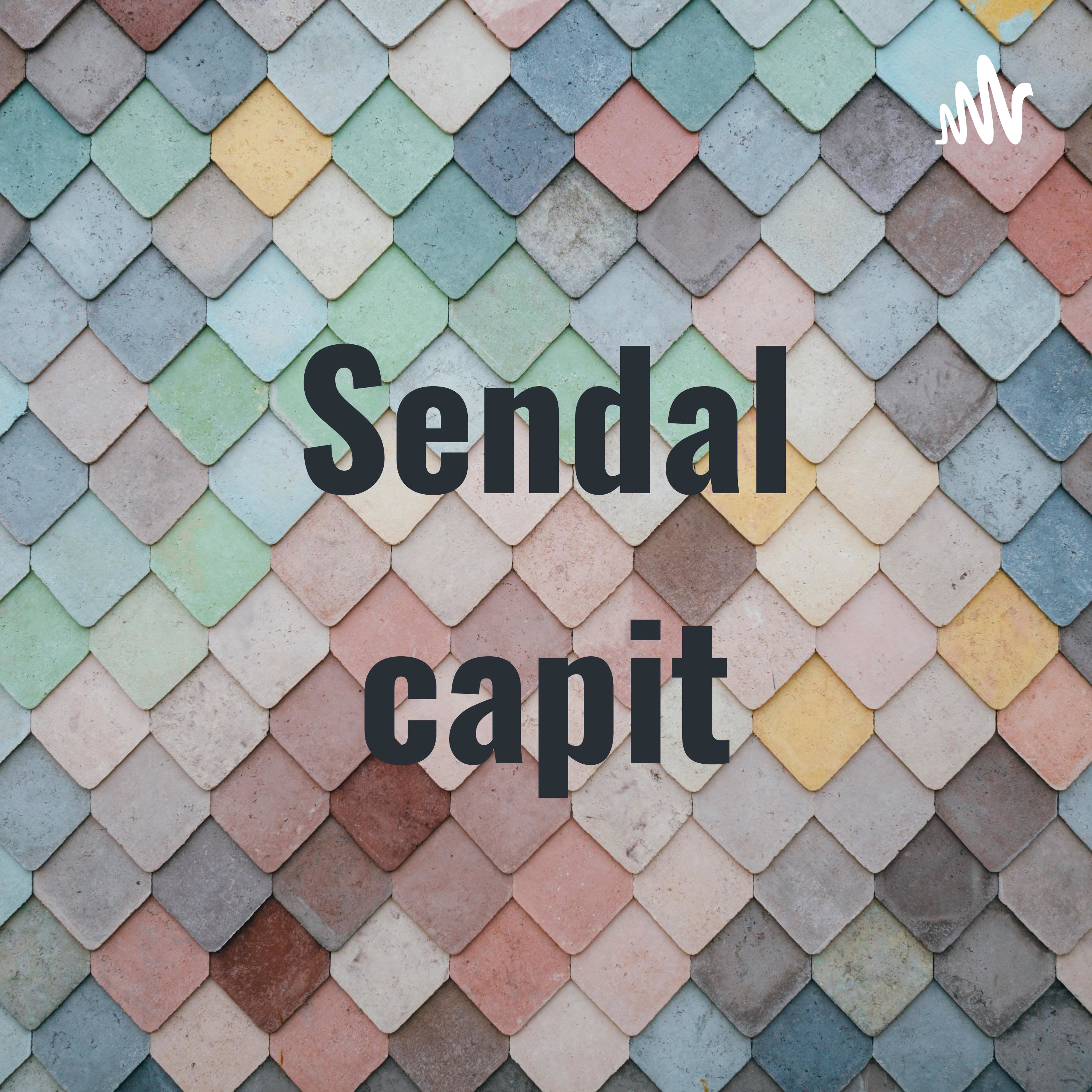 Sendal capit podcast artwork