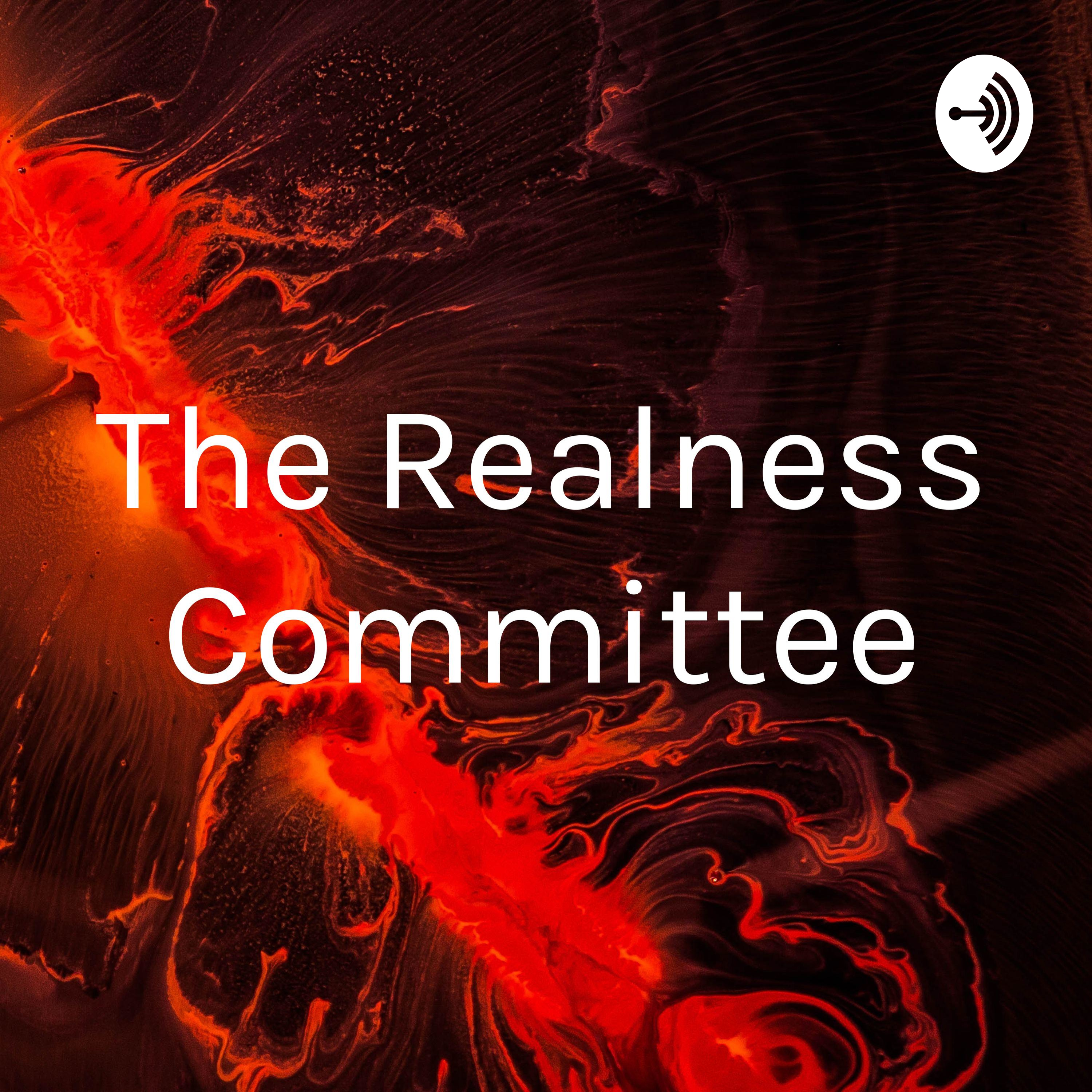 The Realness Committee