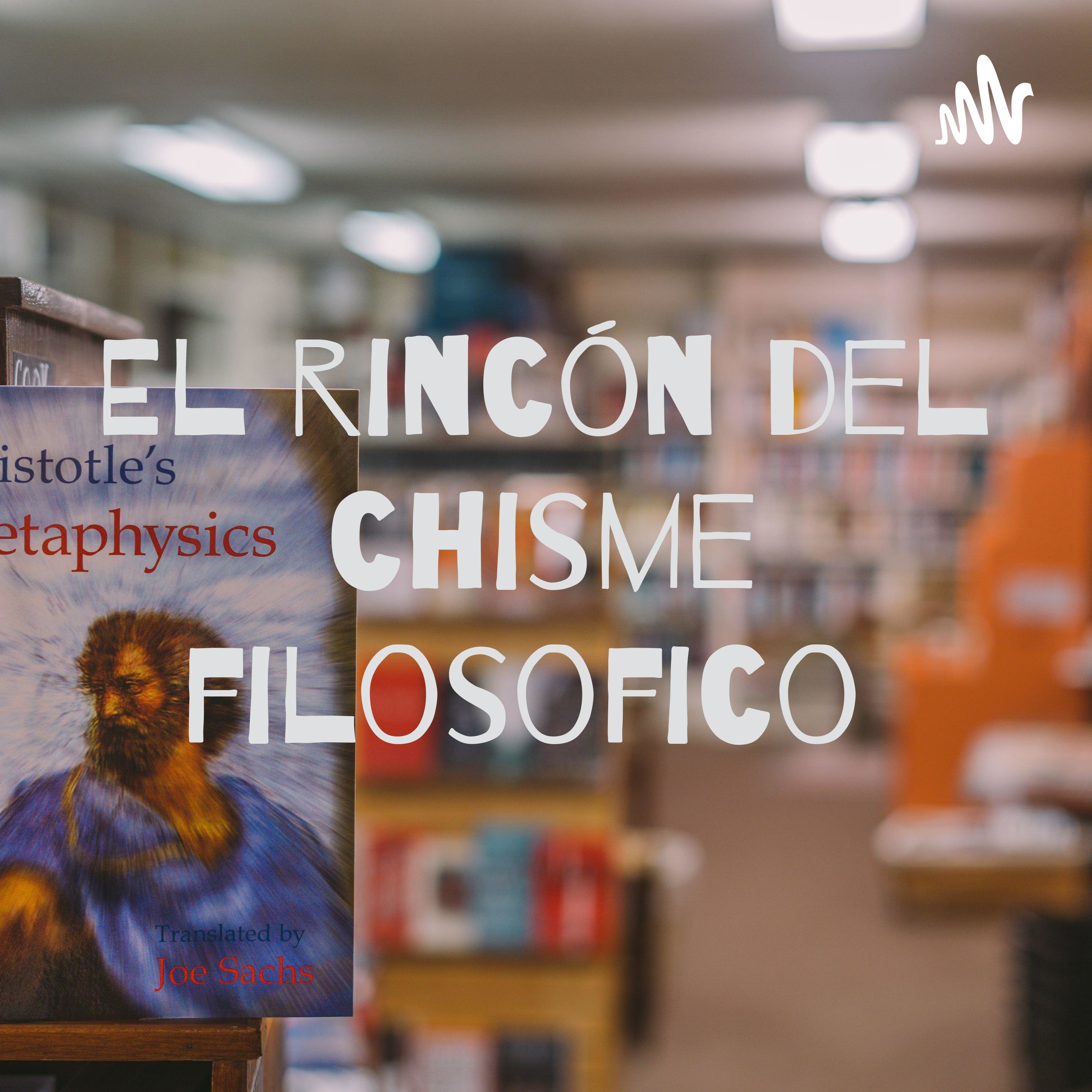 El rincón del chisme filosofico