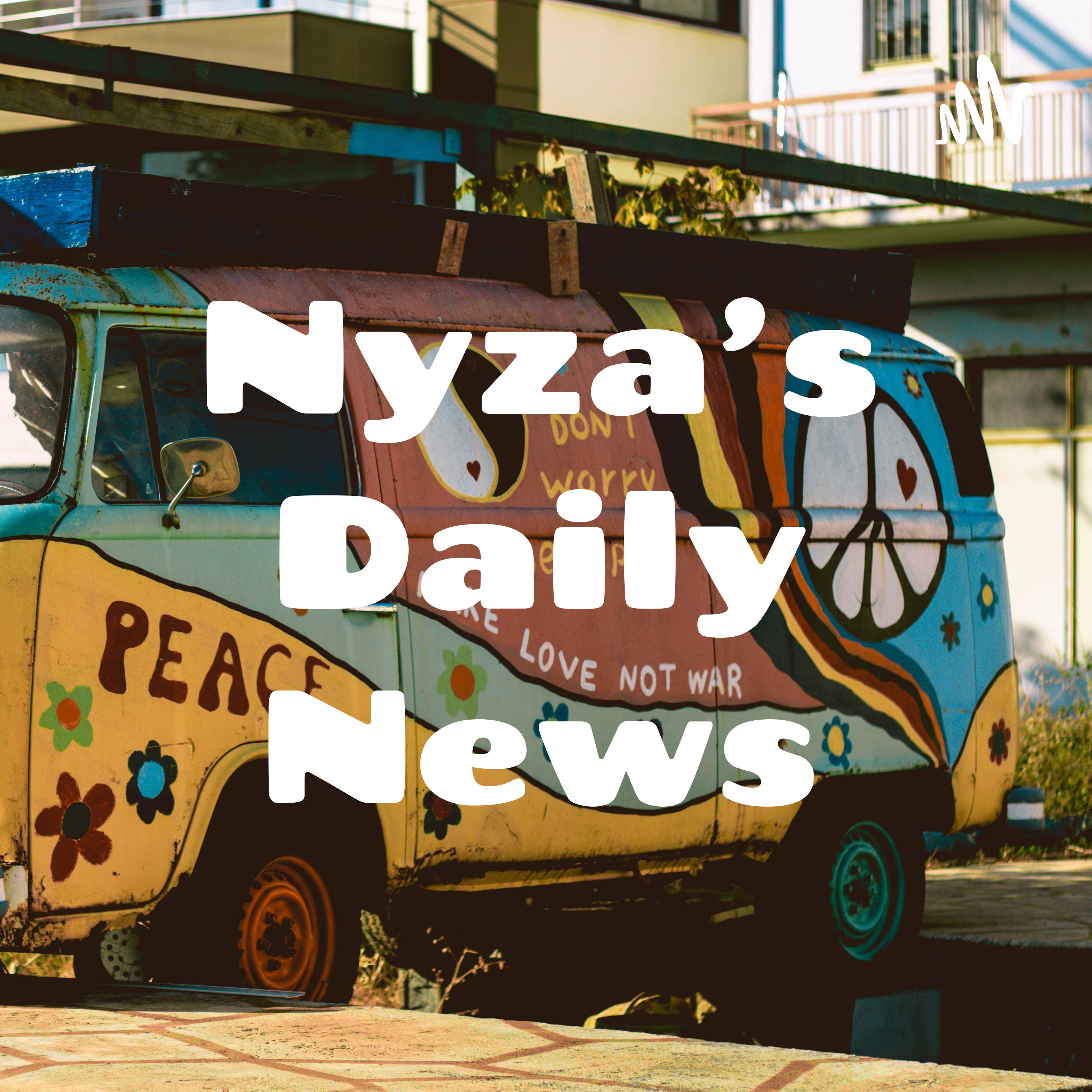 Nyza’s Daily News