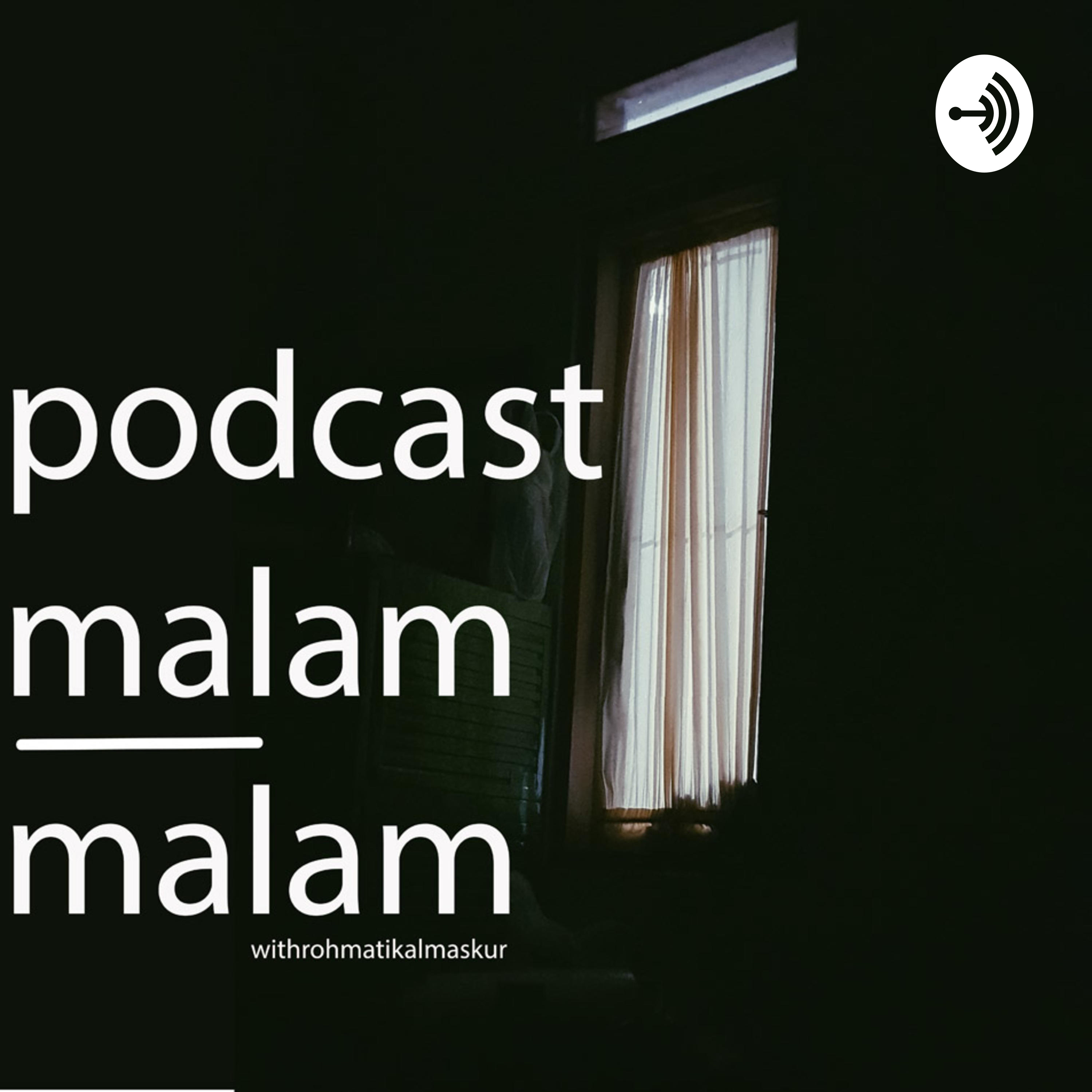 Podcast Malam-Malam