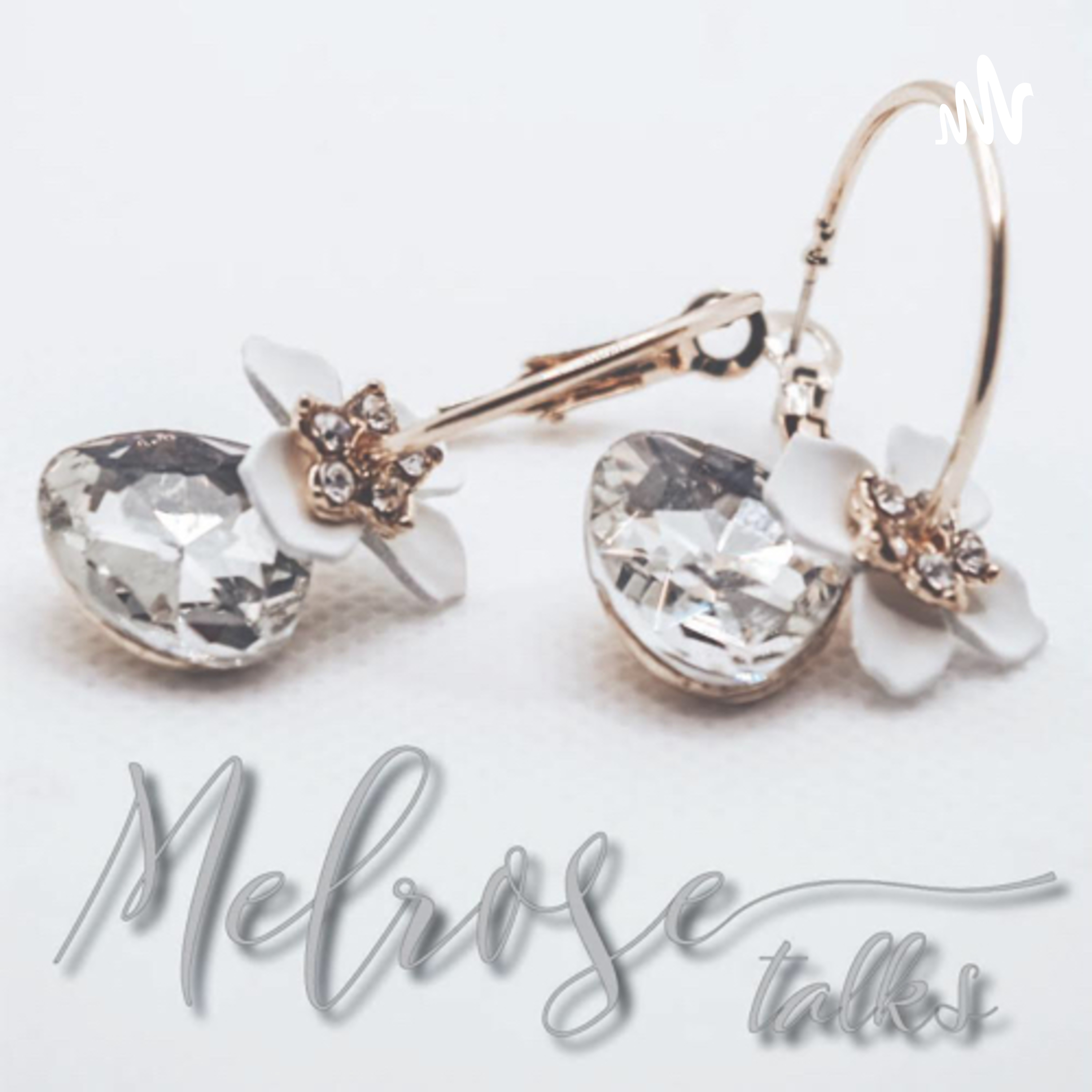 Melrose Talks