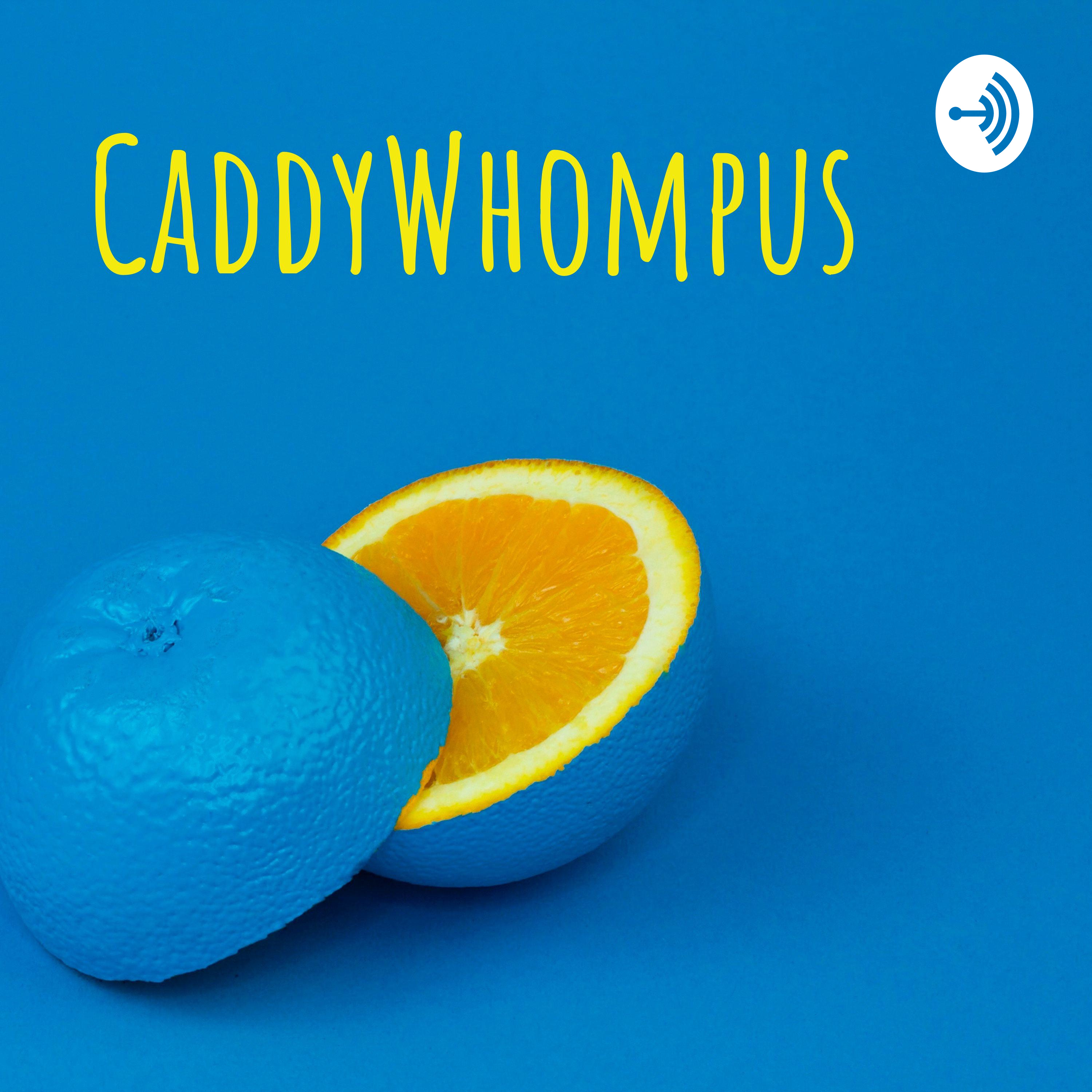 CaddyWhompus