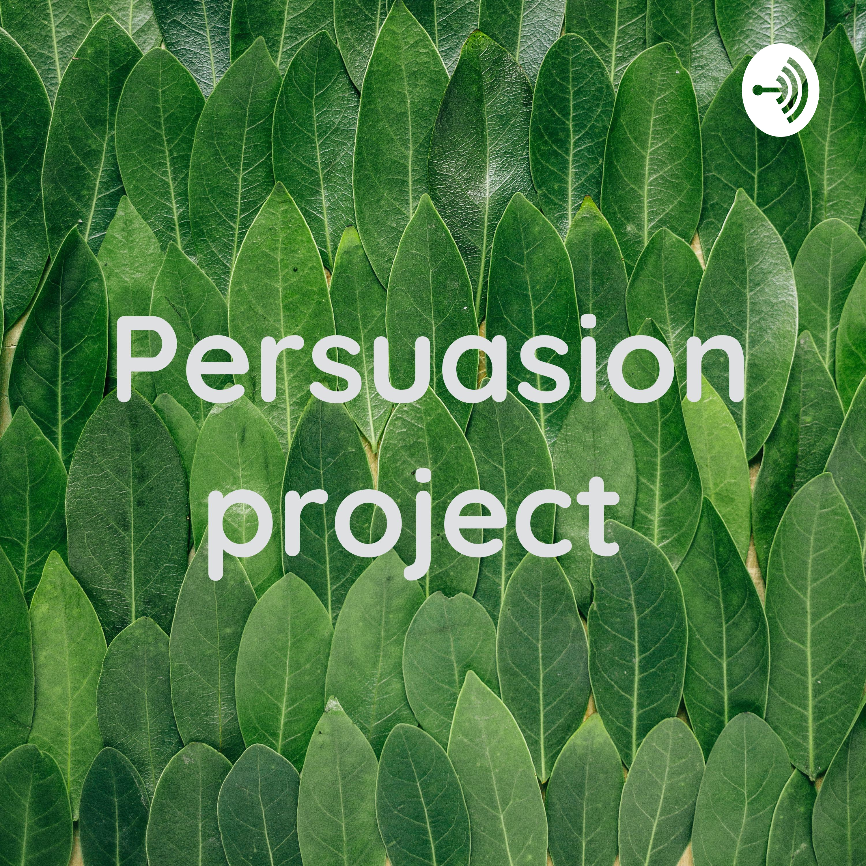 Persuasion project 