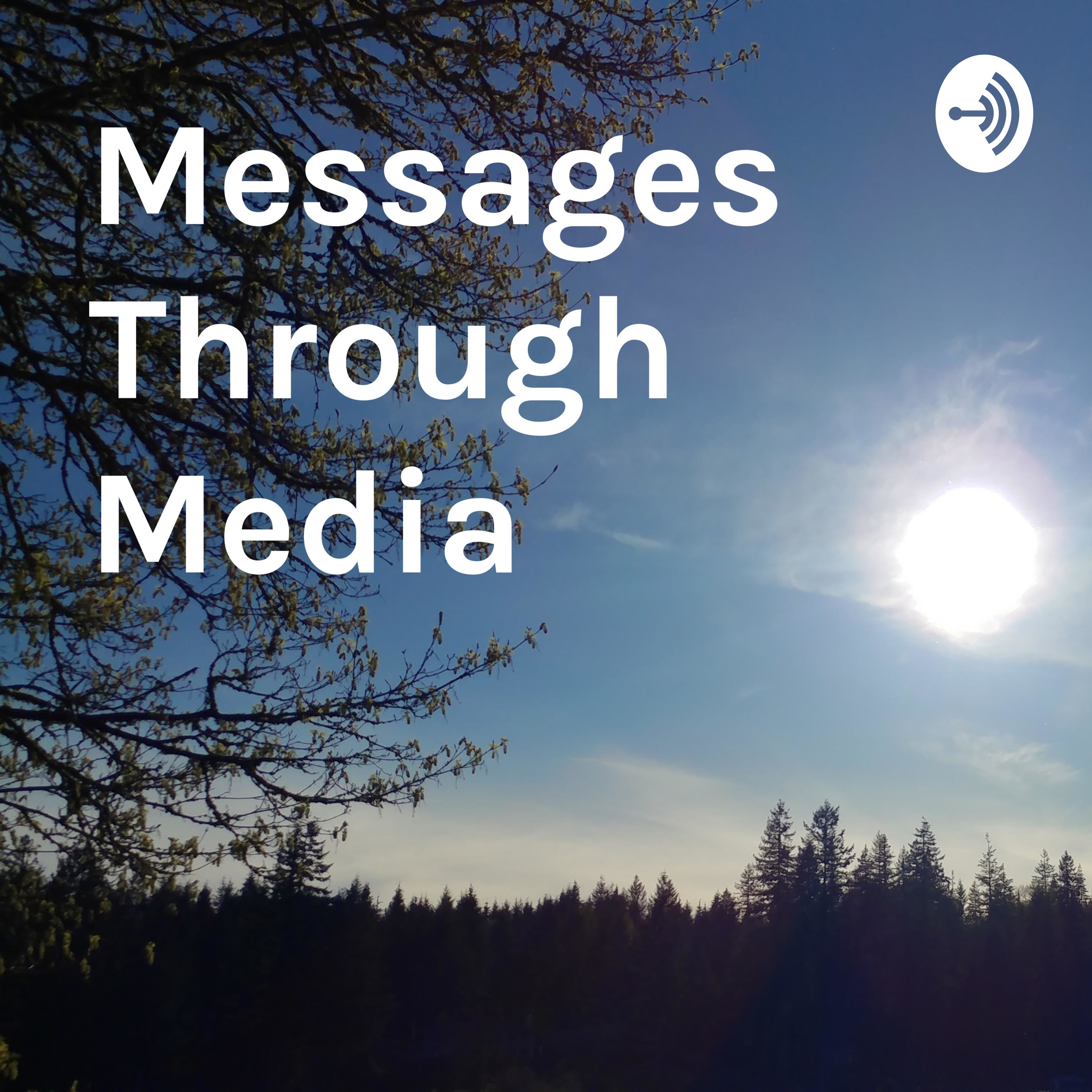 Messages Through Media