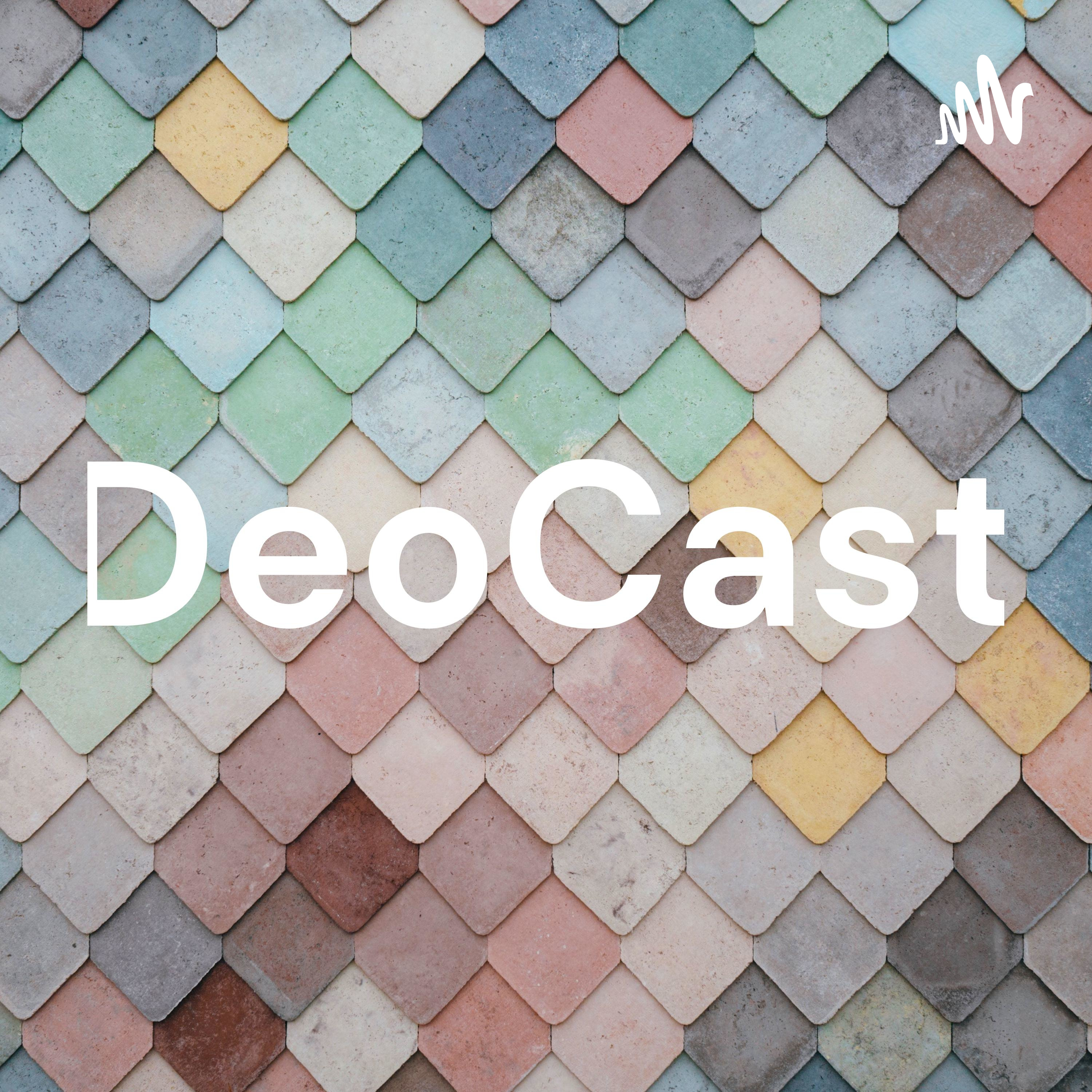 DeoCast