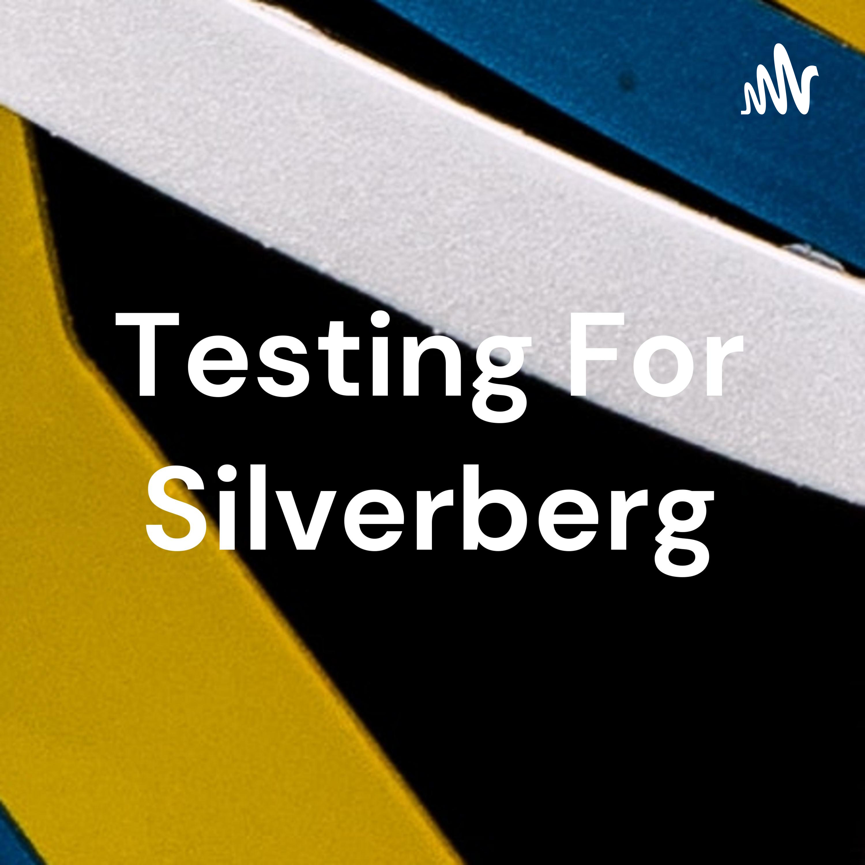 Testing For Silverberg podcast artwork