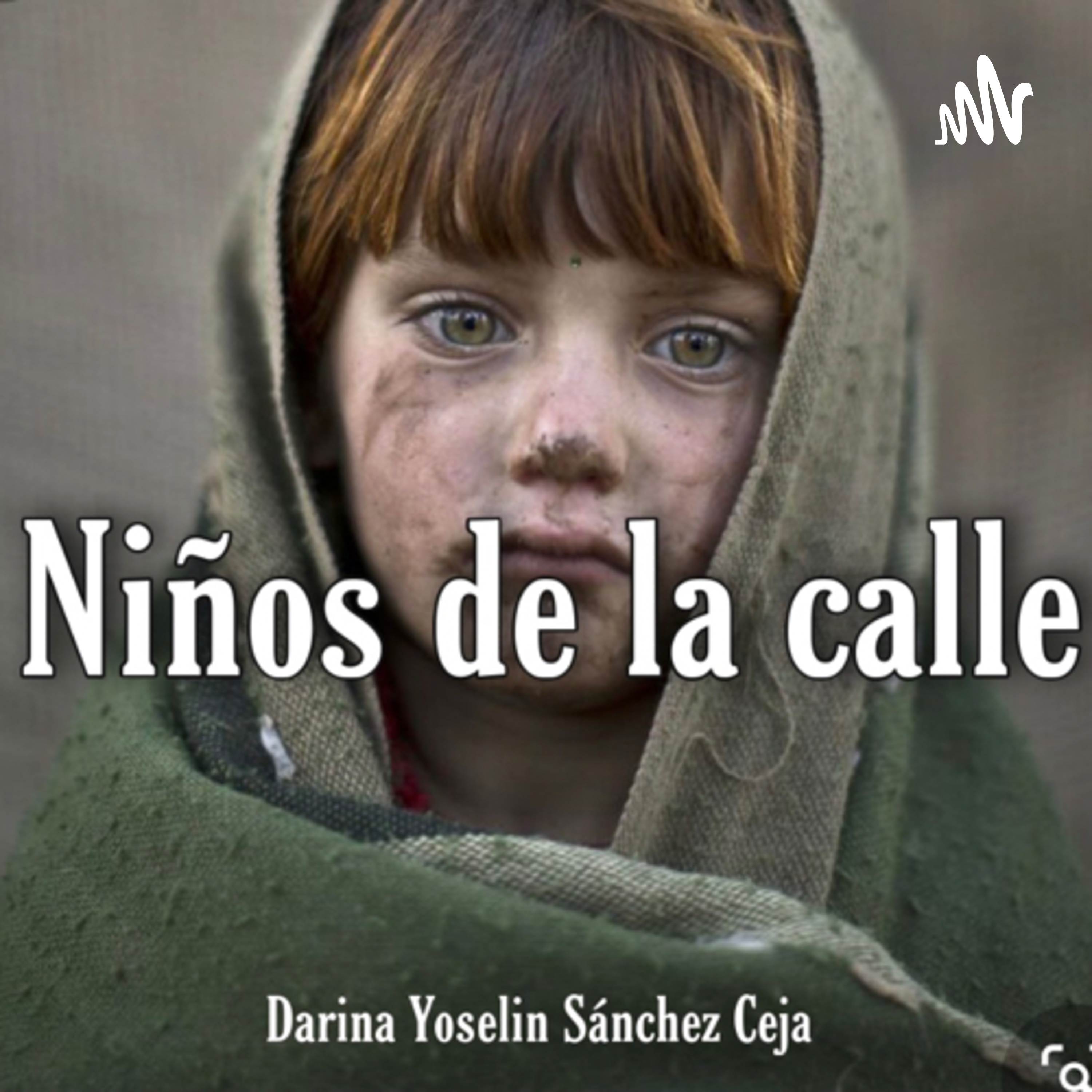 Podcast de los niños de la calle 