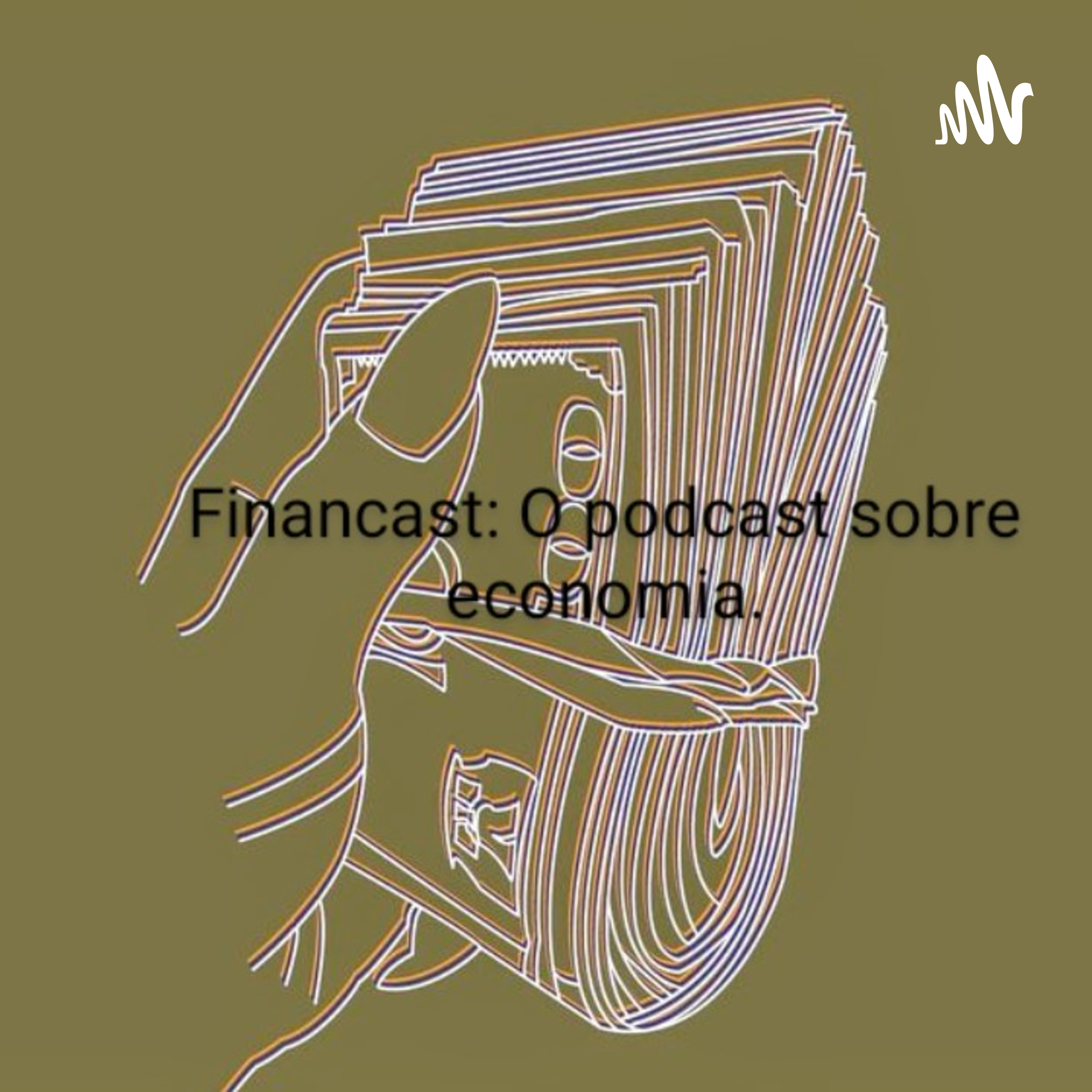 Financast : O podcast sobre economia