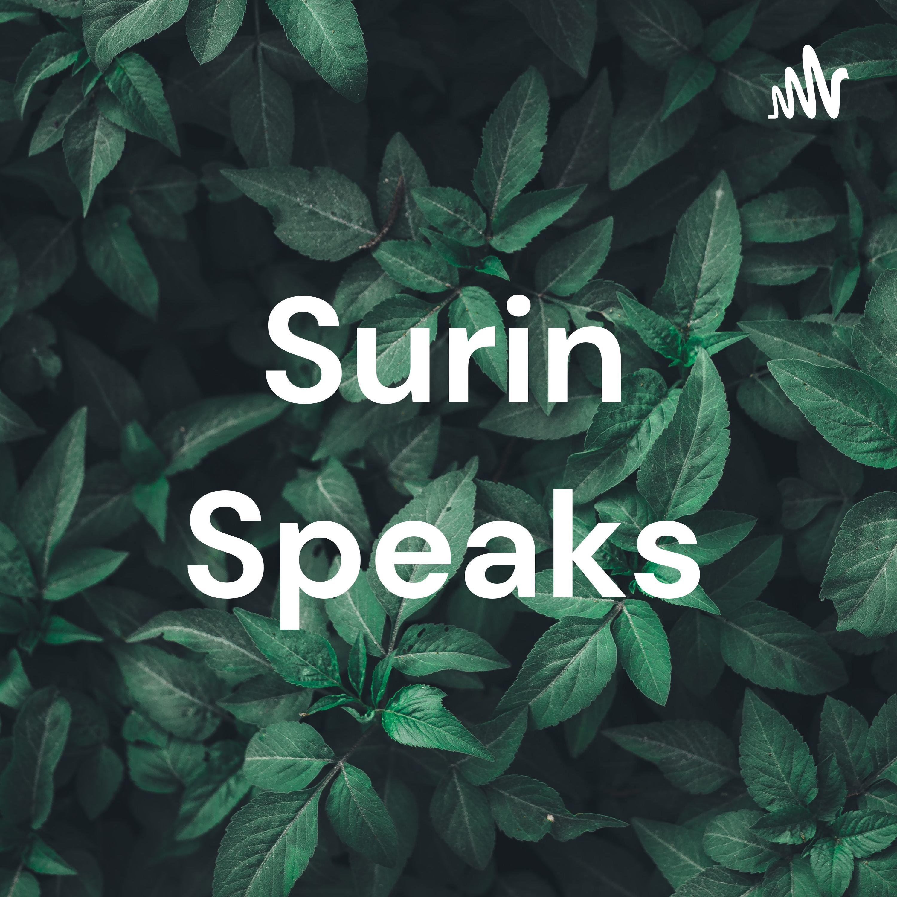 Surin Speaks
