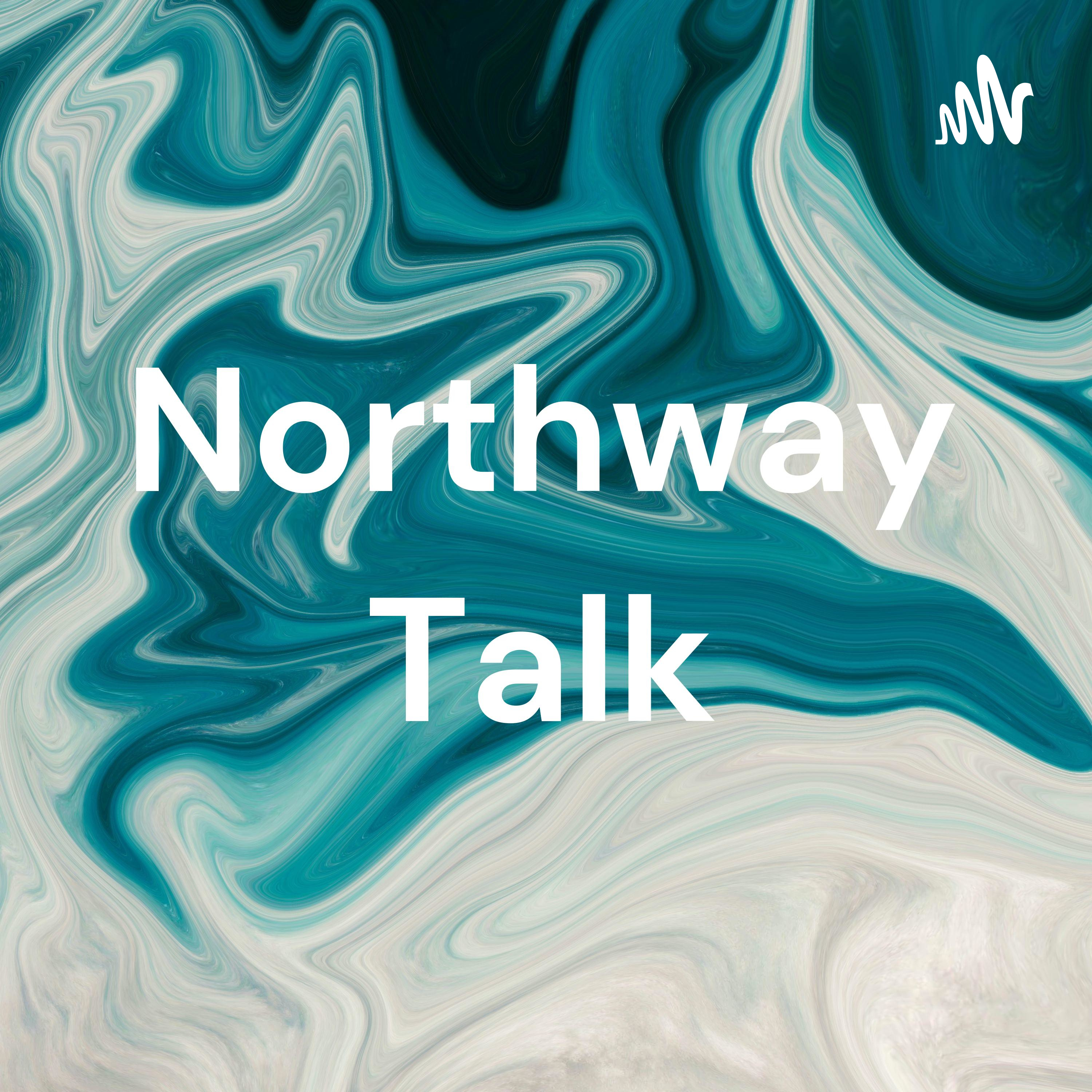 Northway Talk