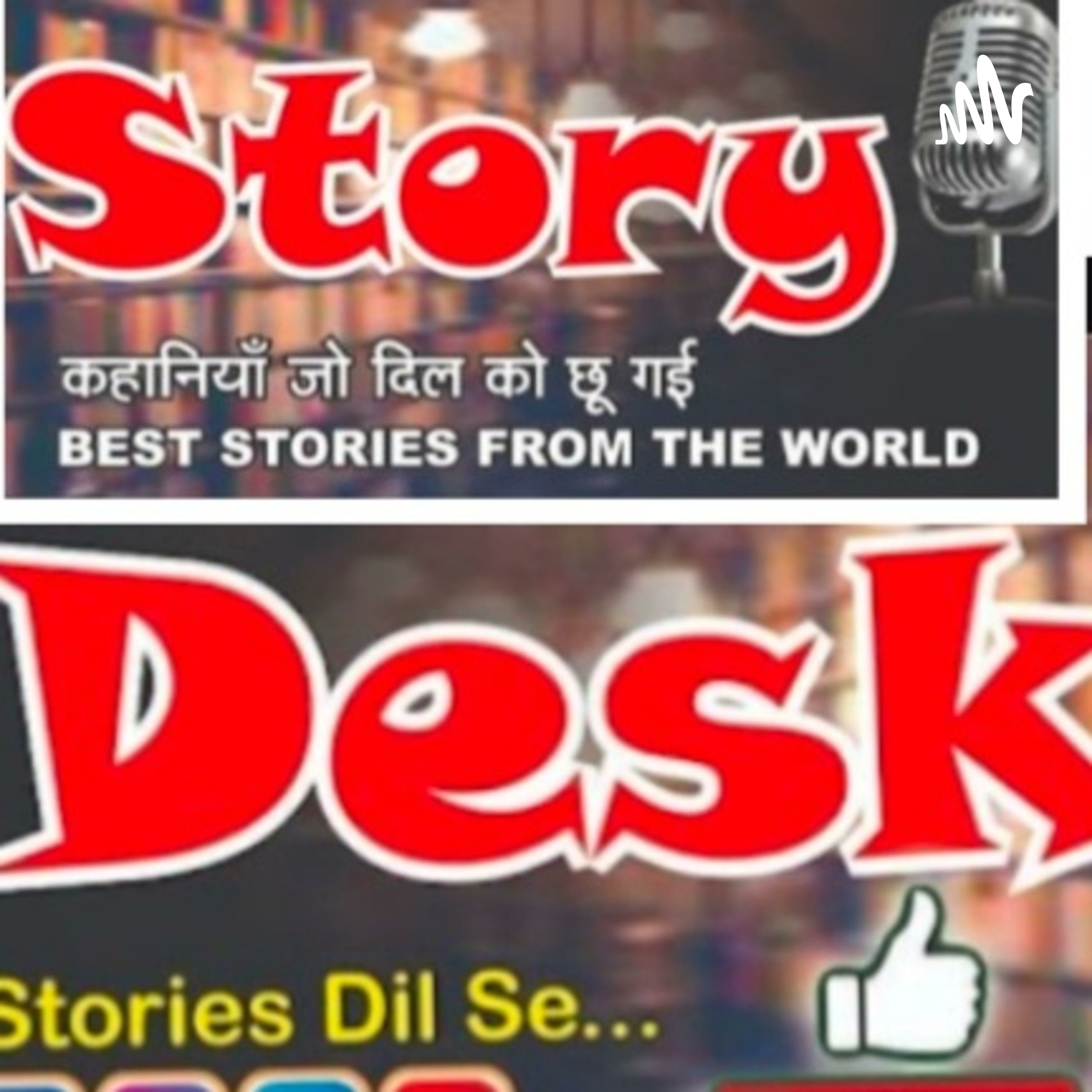 Story Desk।। RashmiMalaviya
Stories by heart from all over the world