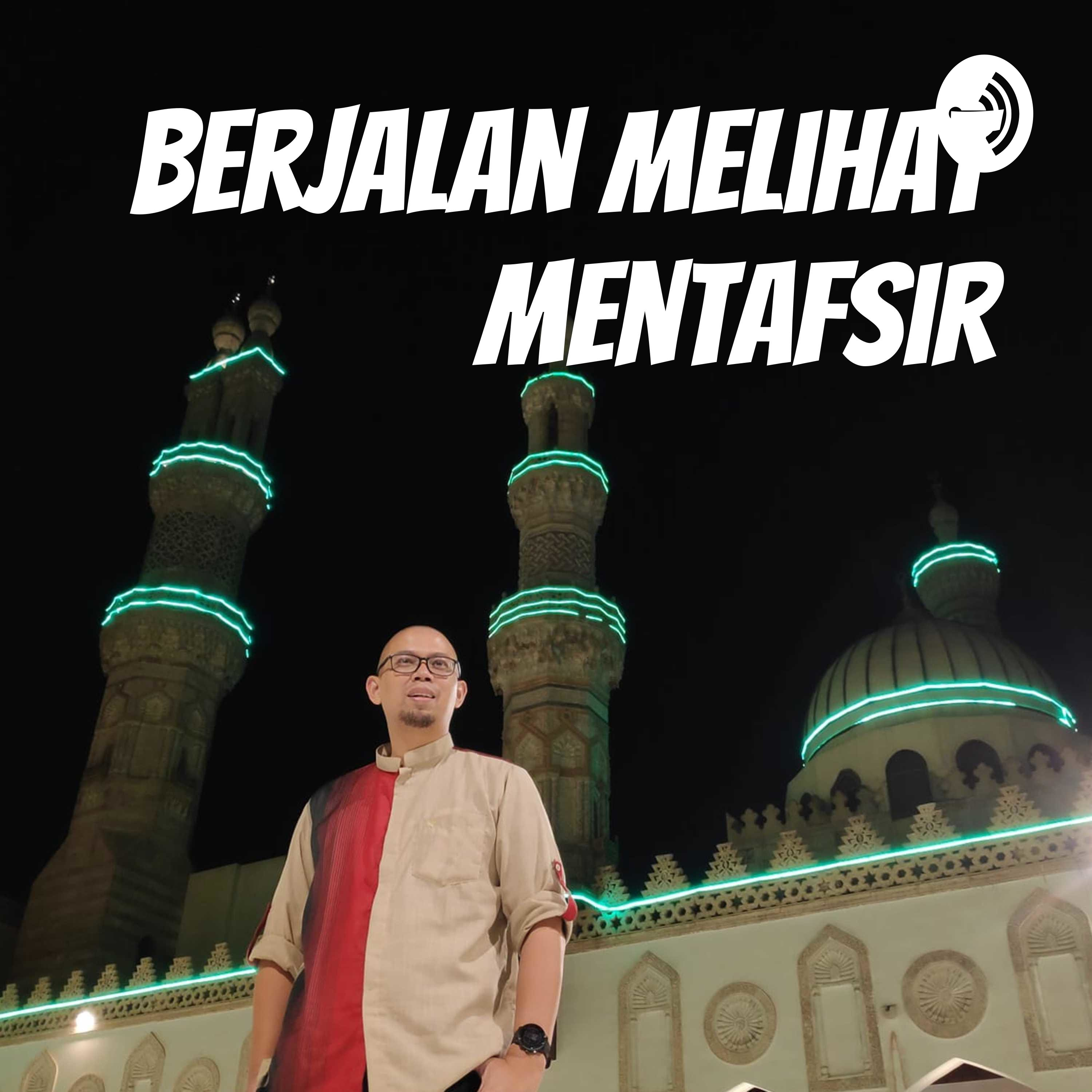Berjalan Melihat Mentafsir podcast artwork