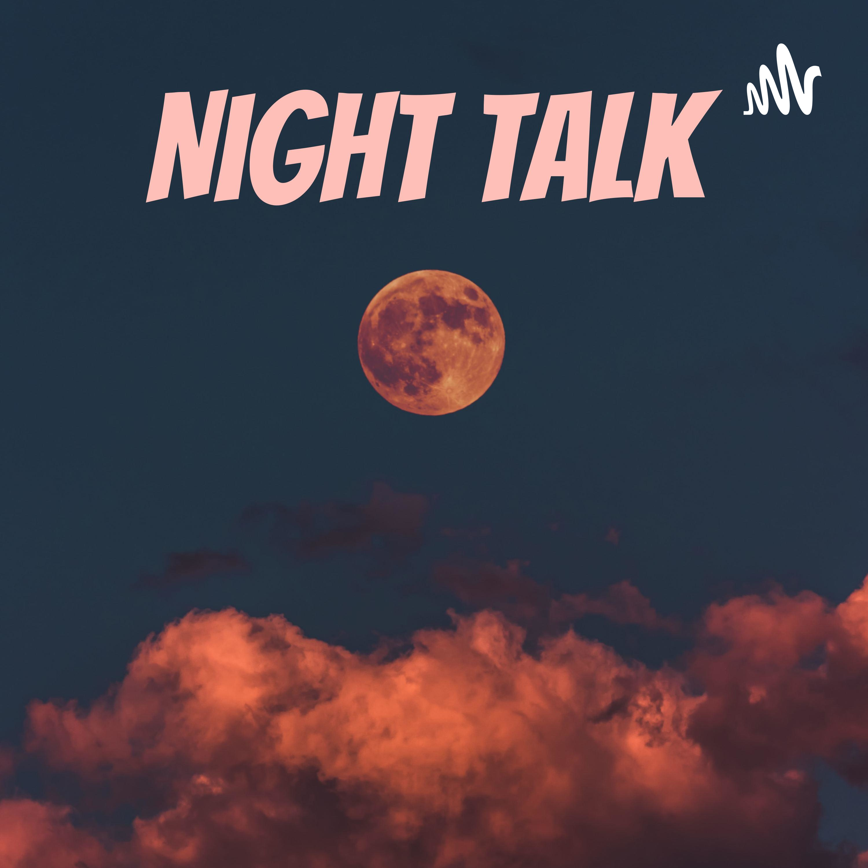 Night talk 