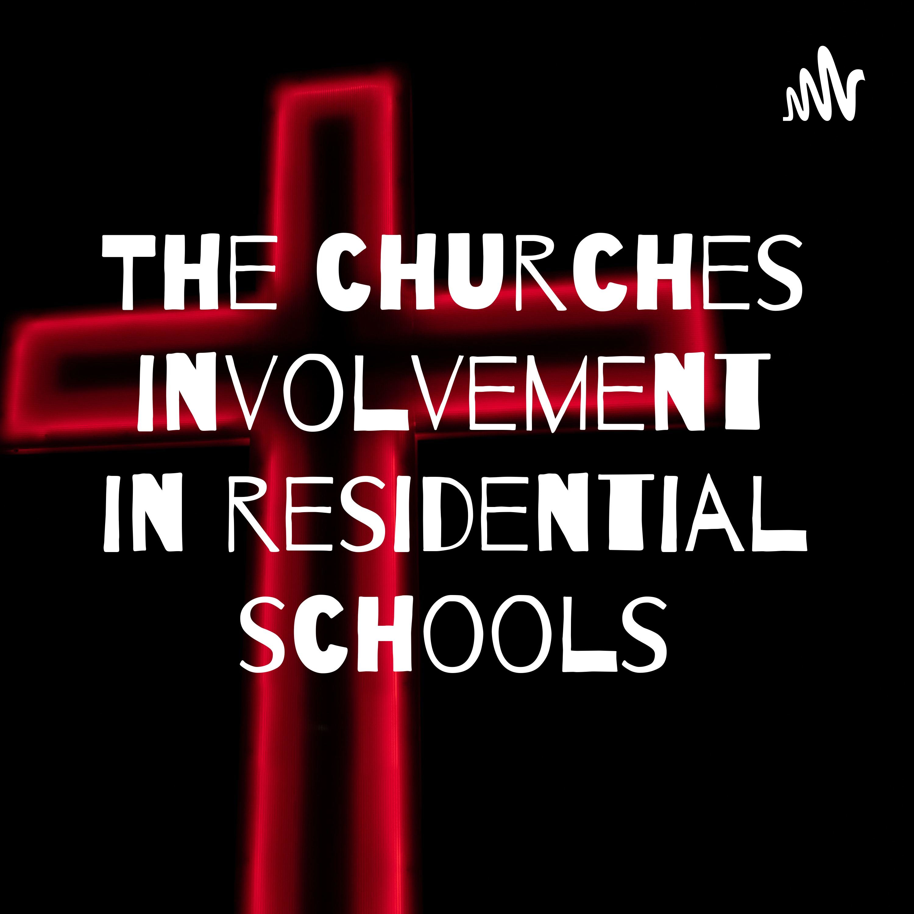 The churches involvement in residential schools podcast artwork