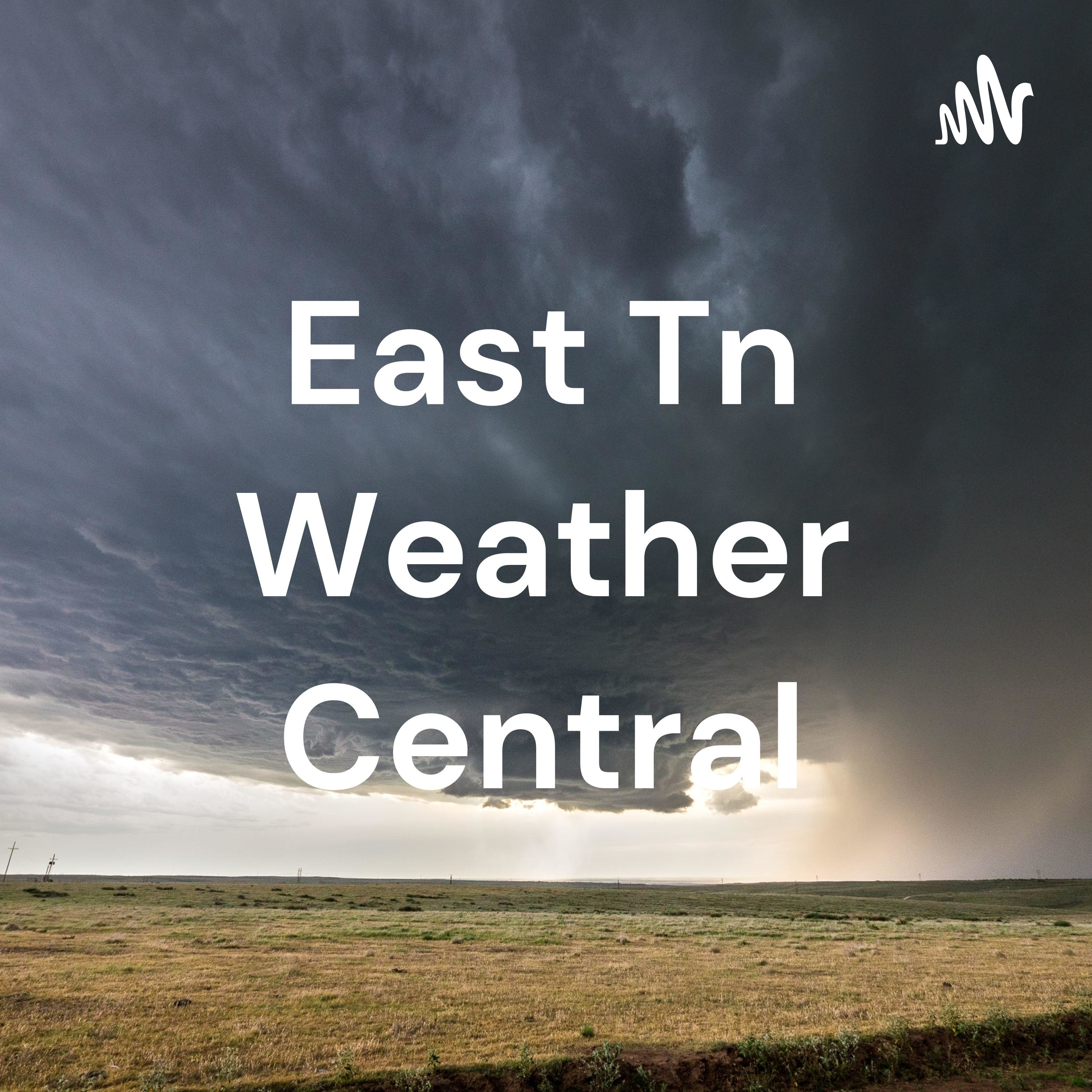 East Tn Weather Central