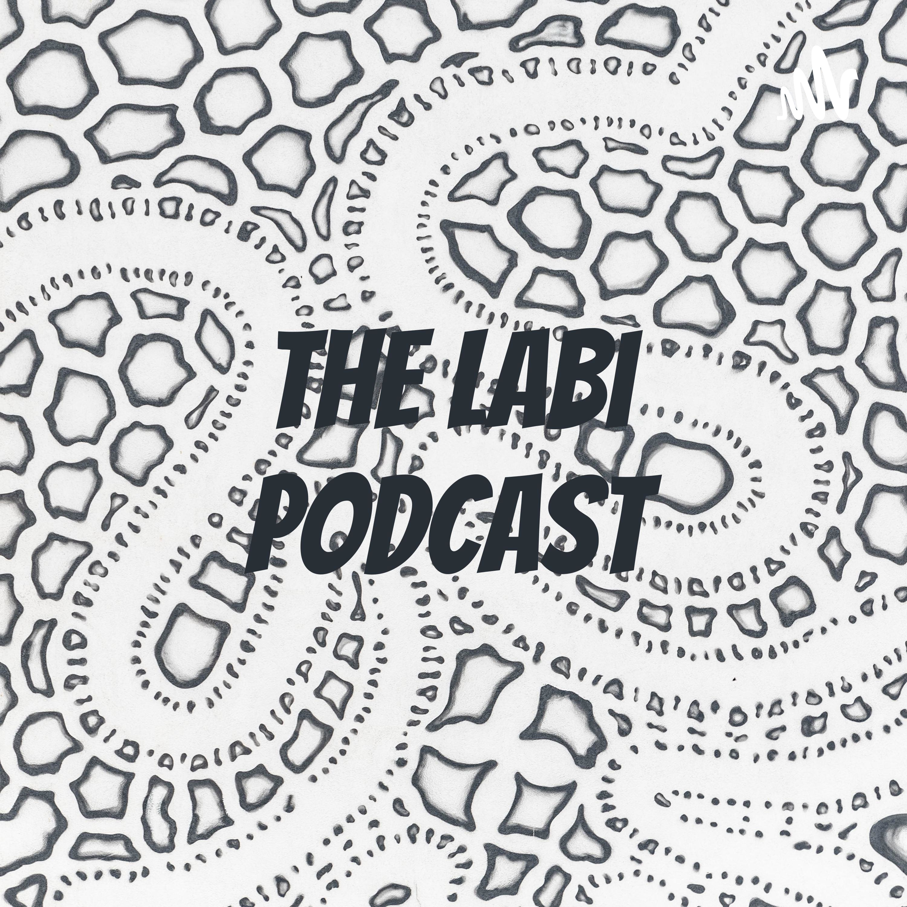 The Labi Podcast