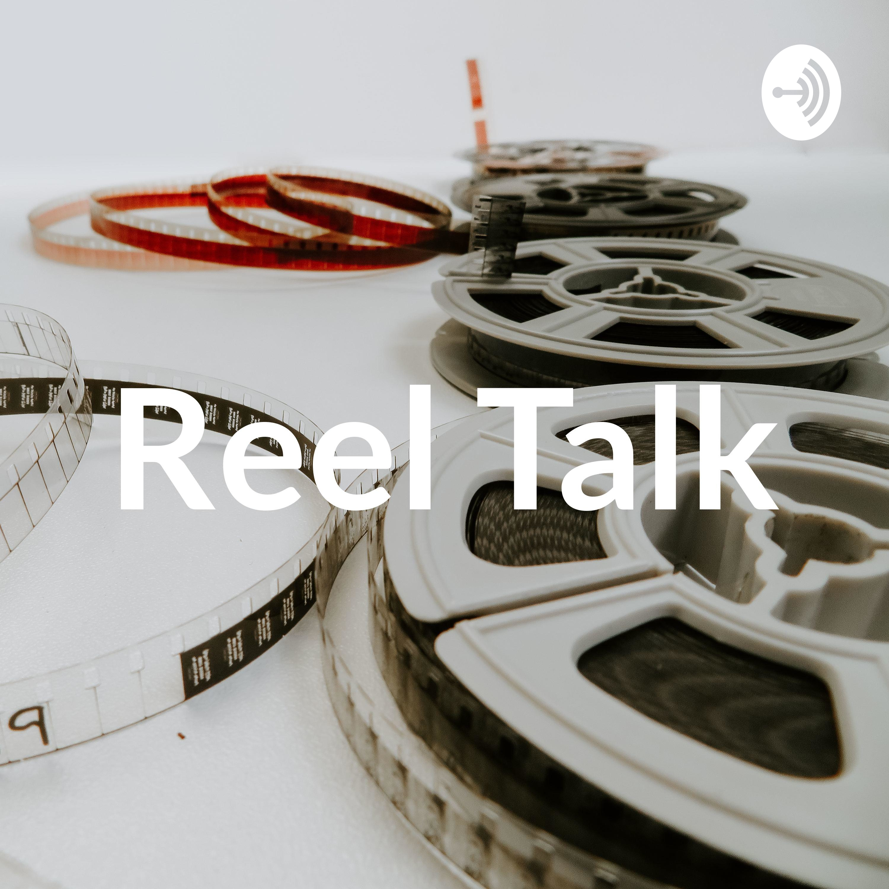 Reel Talk