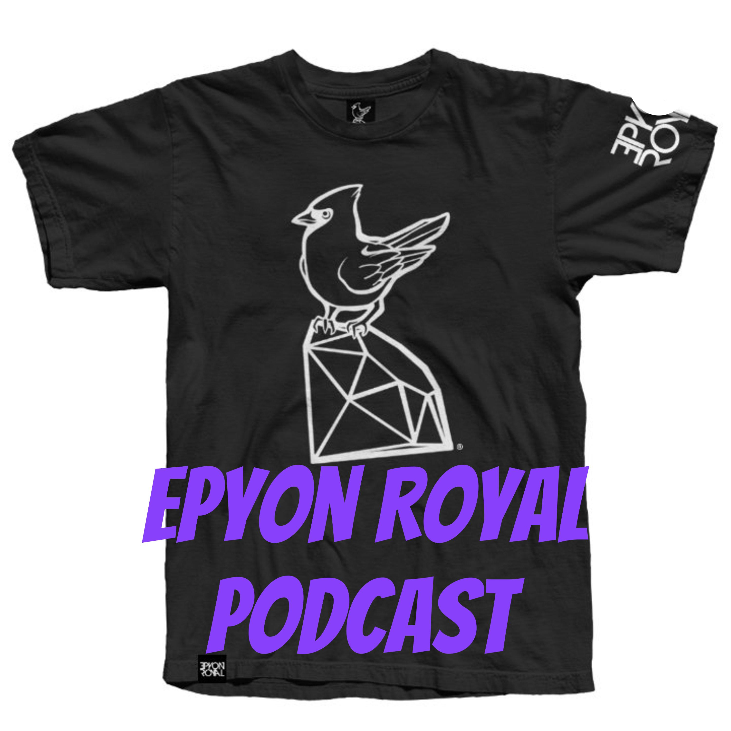 Epyon Royal Podcast podcast artwork